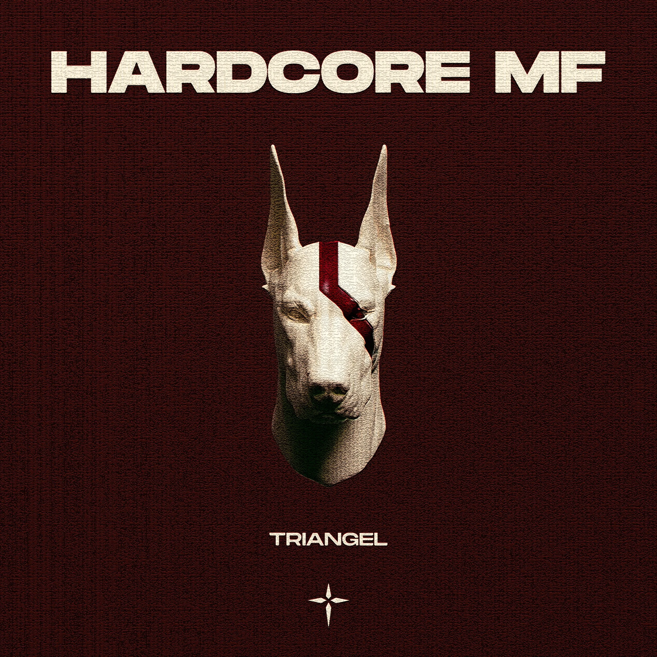 triangel - HARDCORE MF