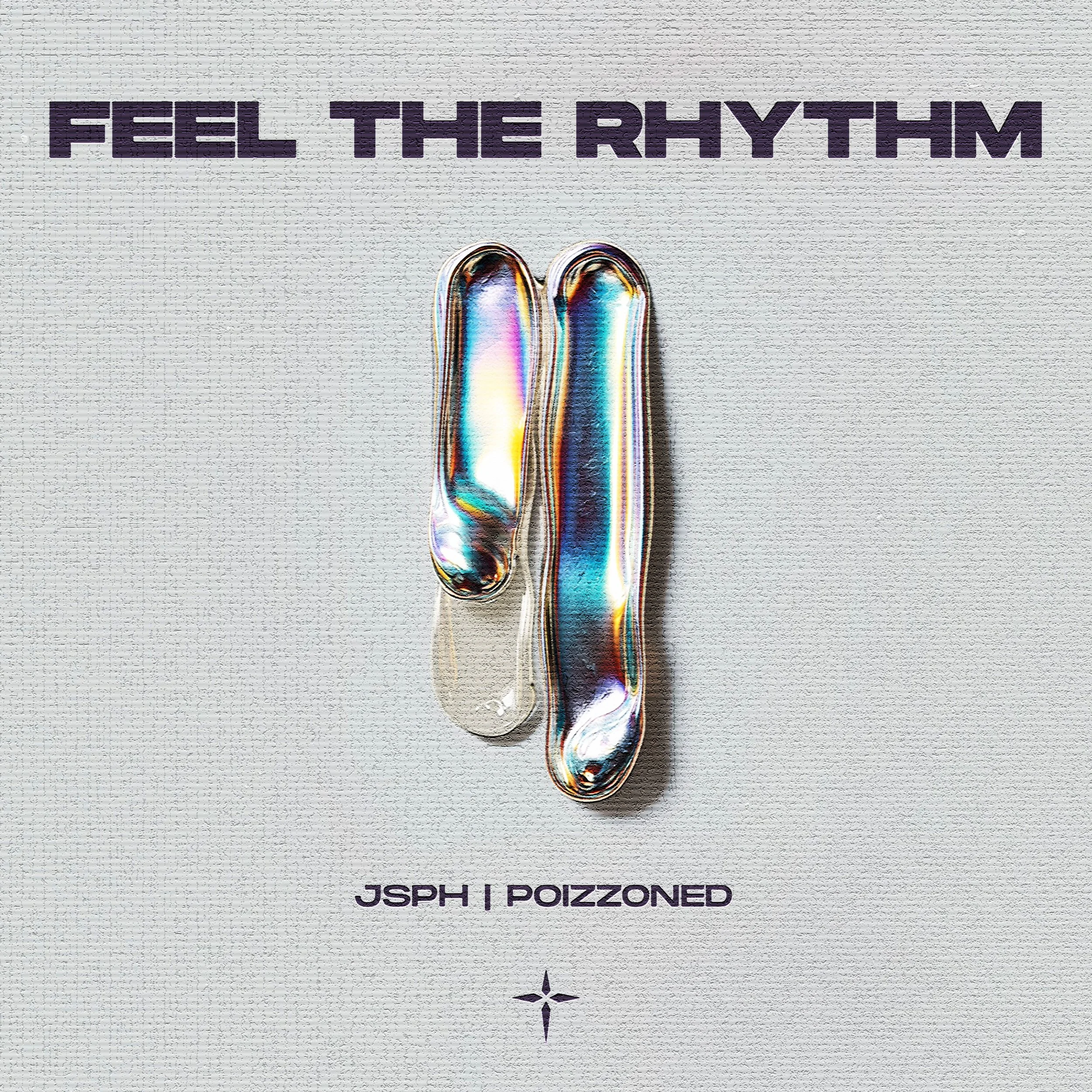 JSPH, POIZZONED – Feel The Rhythm