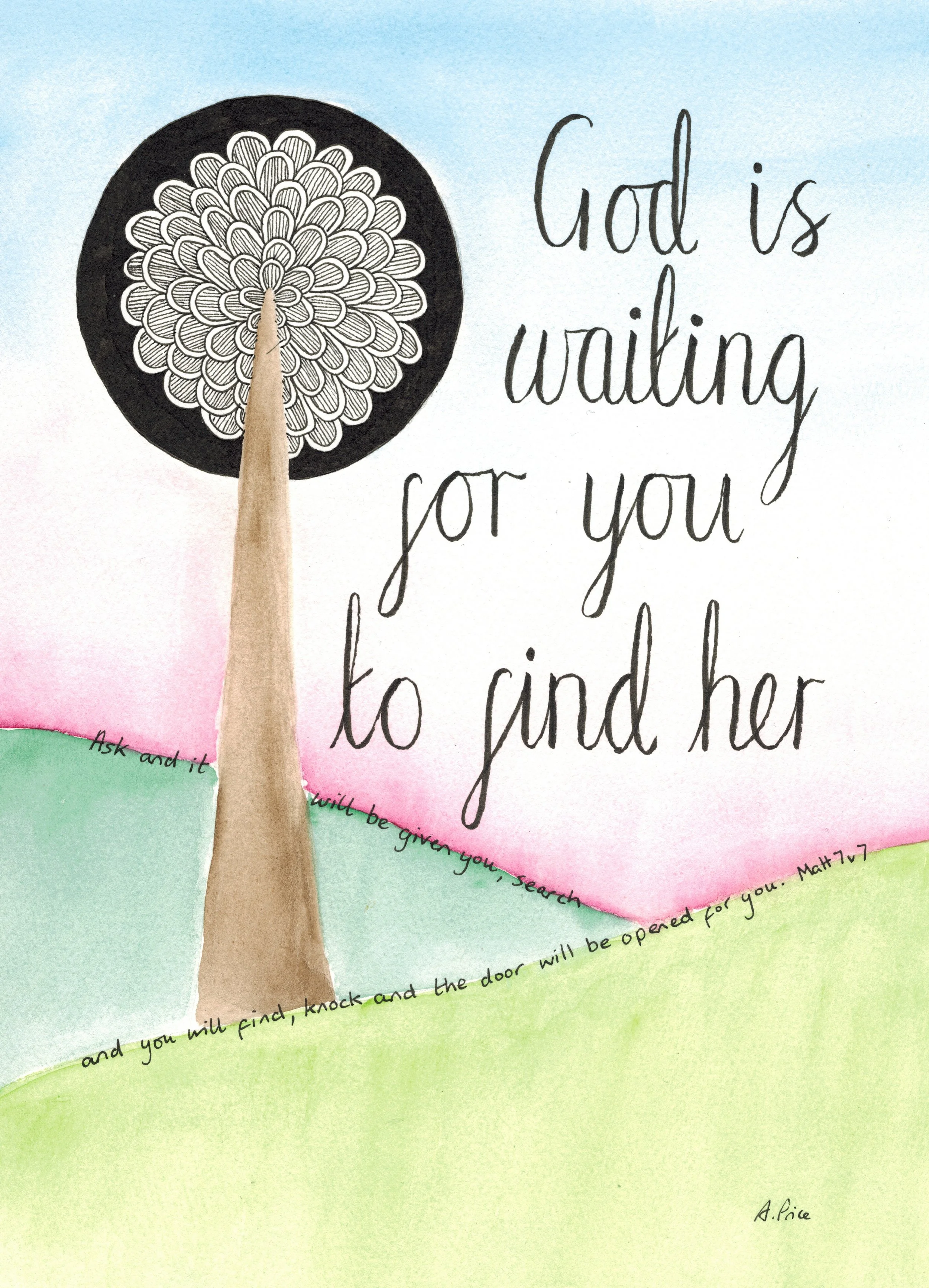 God is waiting for you to find her