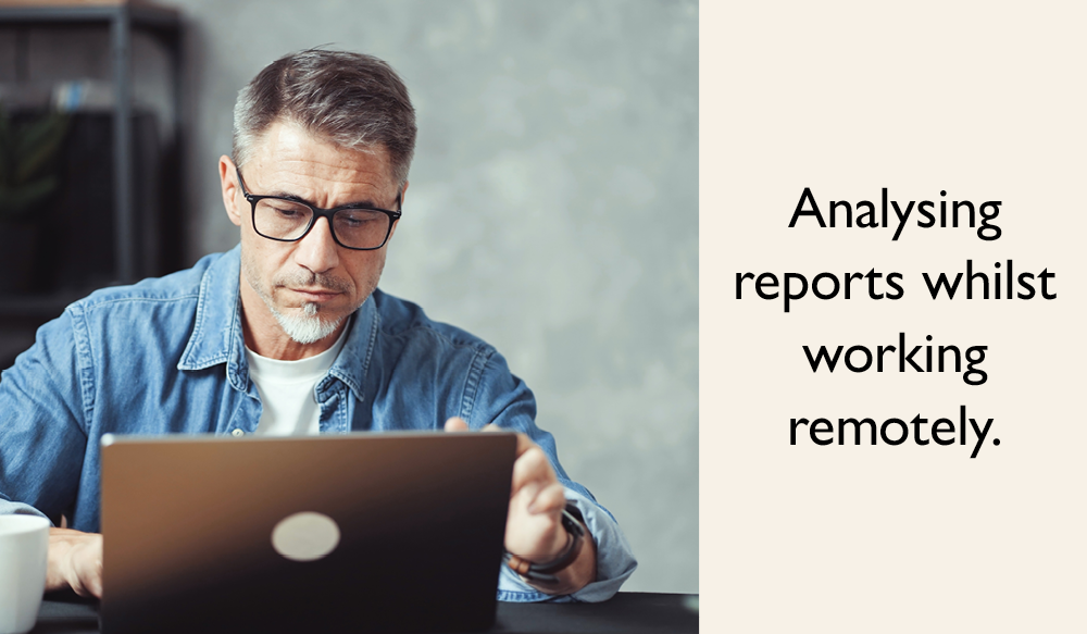 RE_BVAW_landing_Analysing reports whilst working remotely..png