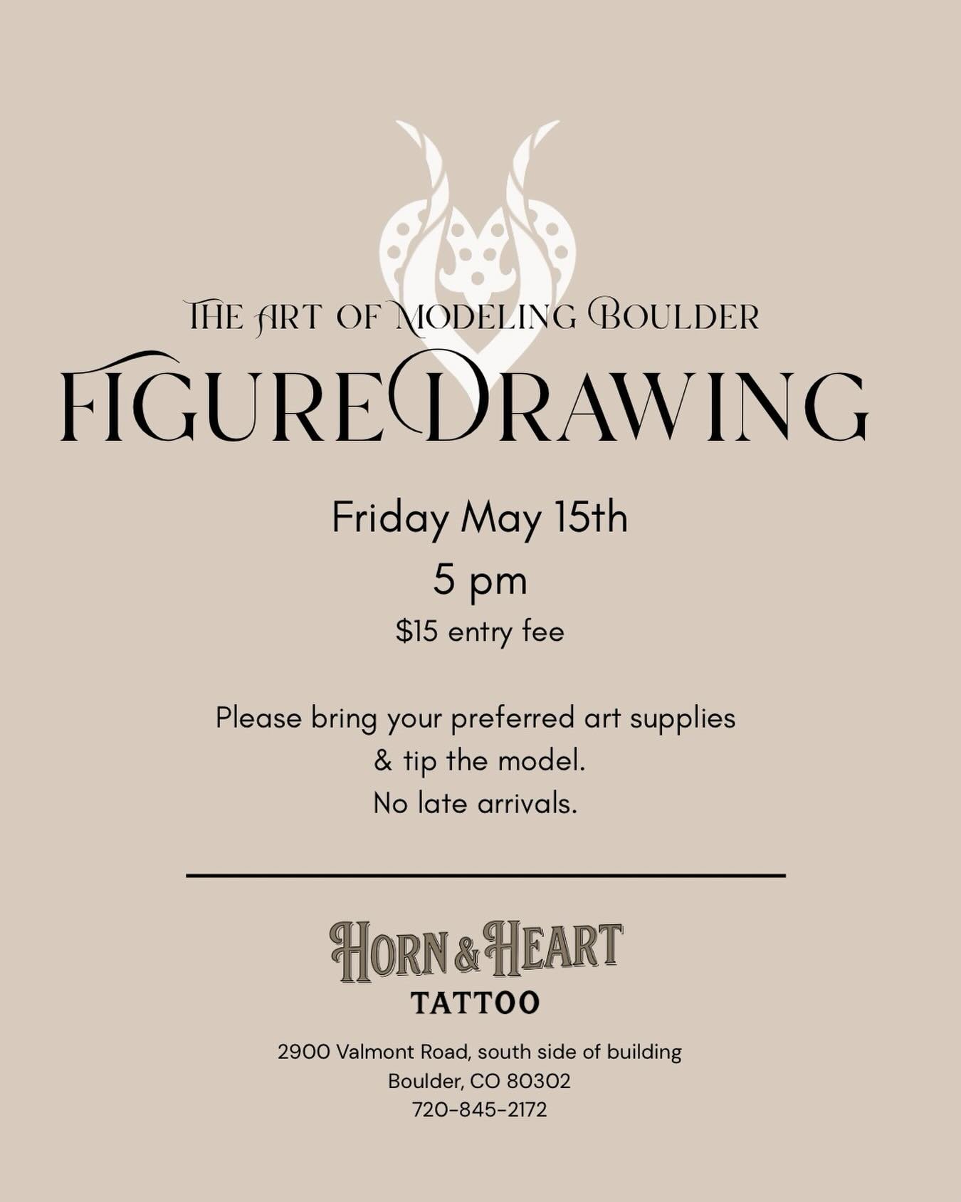 Join us for a night of figure drawing at Horn &amp; Heart Tattoo Friday May 15th starting promptly at 5 pm ✨
.
We are excited to host a model from @artofmodelingboulder for a 2.5 hour session offering a variety of poses for you to draw inspiration fr