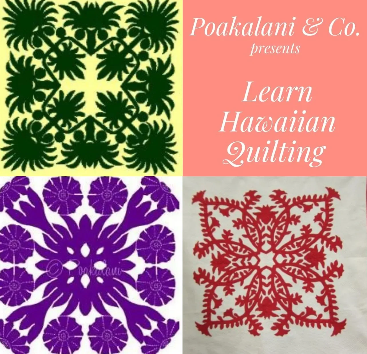 Poakalani &amp; Co. – Hawaiian Quilting Workshop