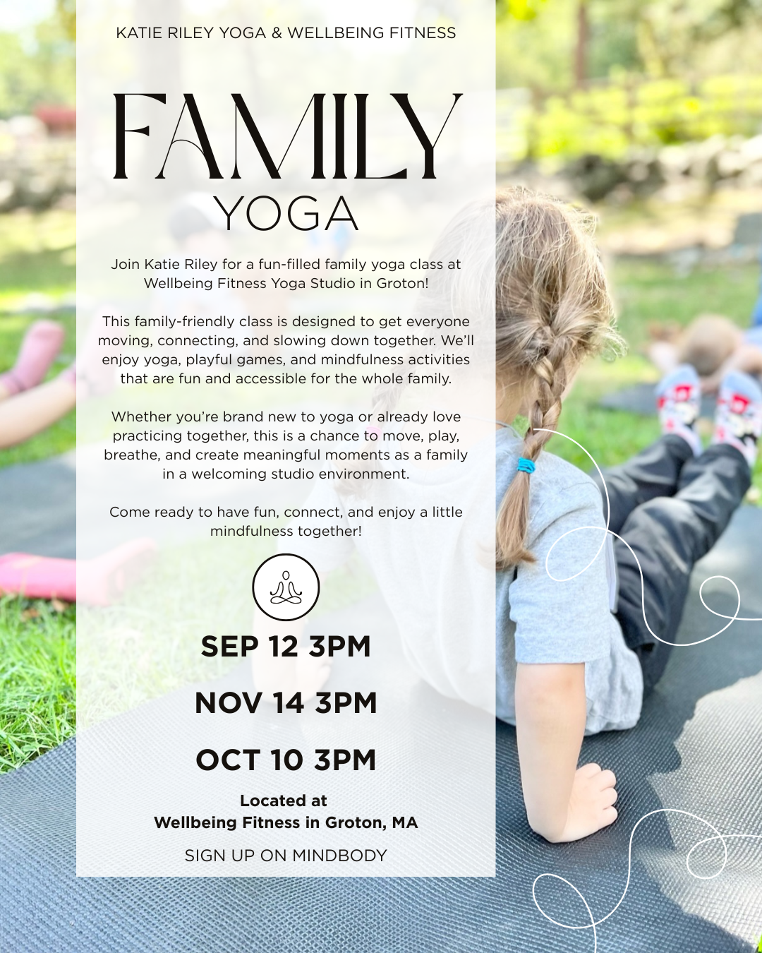 Flyer for a family yoga class by Katie Riley Yoga & Wellbeing Fitness, showing children doing yoga outdoors on a mat, with event dates: September 12 at 3 PM, November 14 at 3 PM, October 10 at 3 PM, at Wellbeing Fitness in Groton, MA.