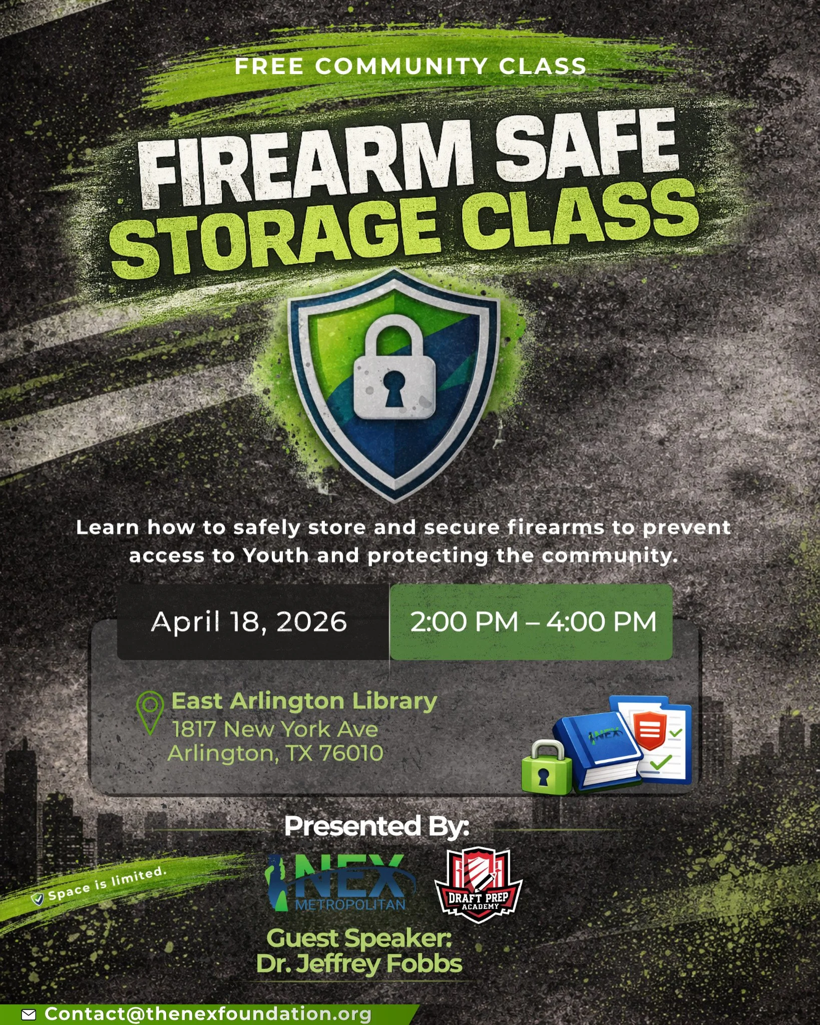 Flyer for a free community class on firearm safe storage, scheduled for April 18, 2026, from 2:00 PM to 4:00 PM at East Arlington Library, 1817 New York Ave, Arlington, TX 76010. The flyer features a shield with a lock icon, and logos for The Nex Foundation and Draft Prep Academy, with guest speaker Dr. Jeffrey Fobbs.