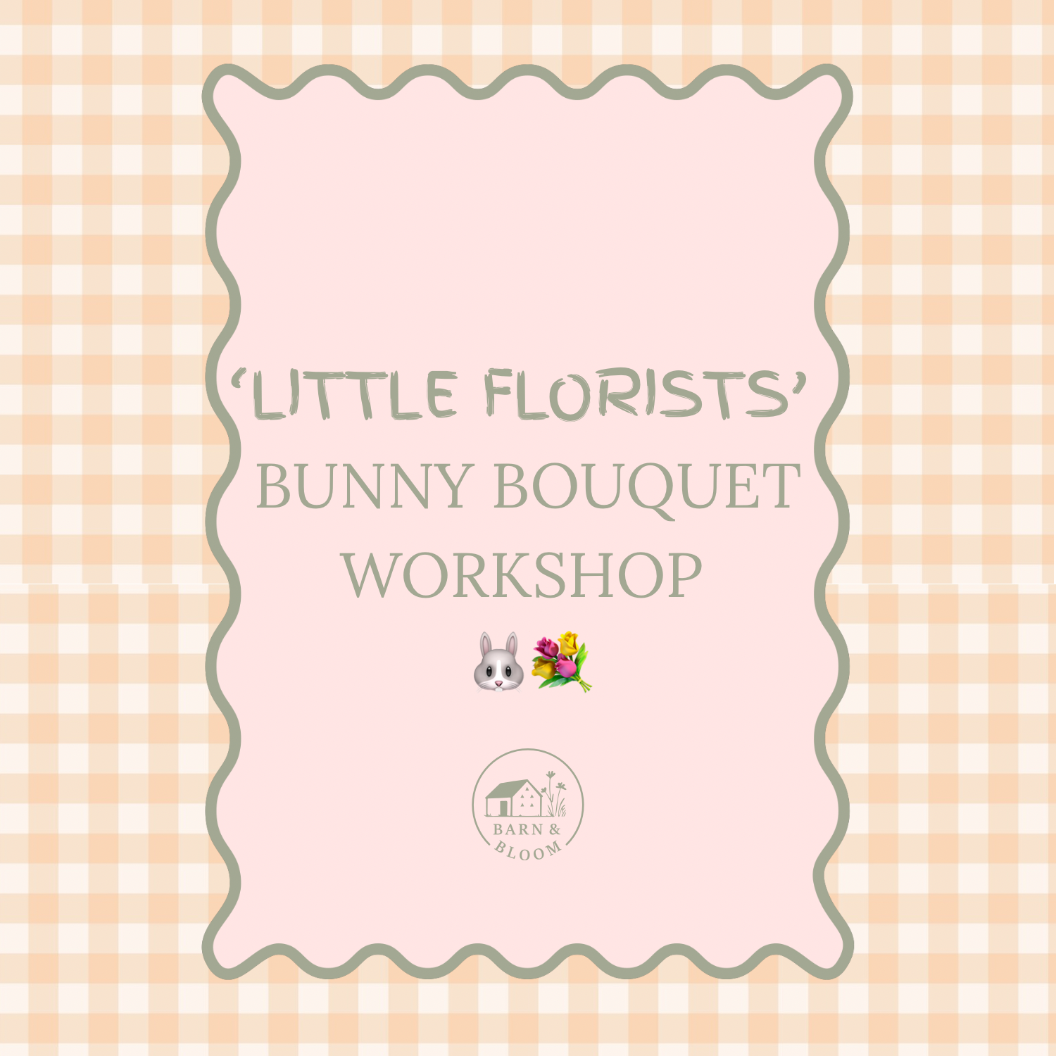 Little Florists ‘Bunny Bouquet' Workshop - Saturday 28th March 2026 11:00