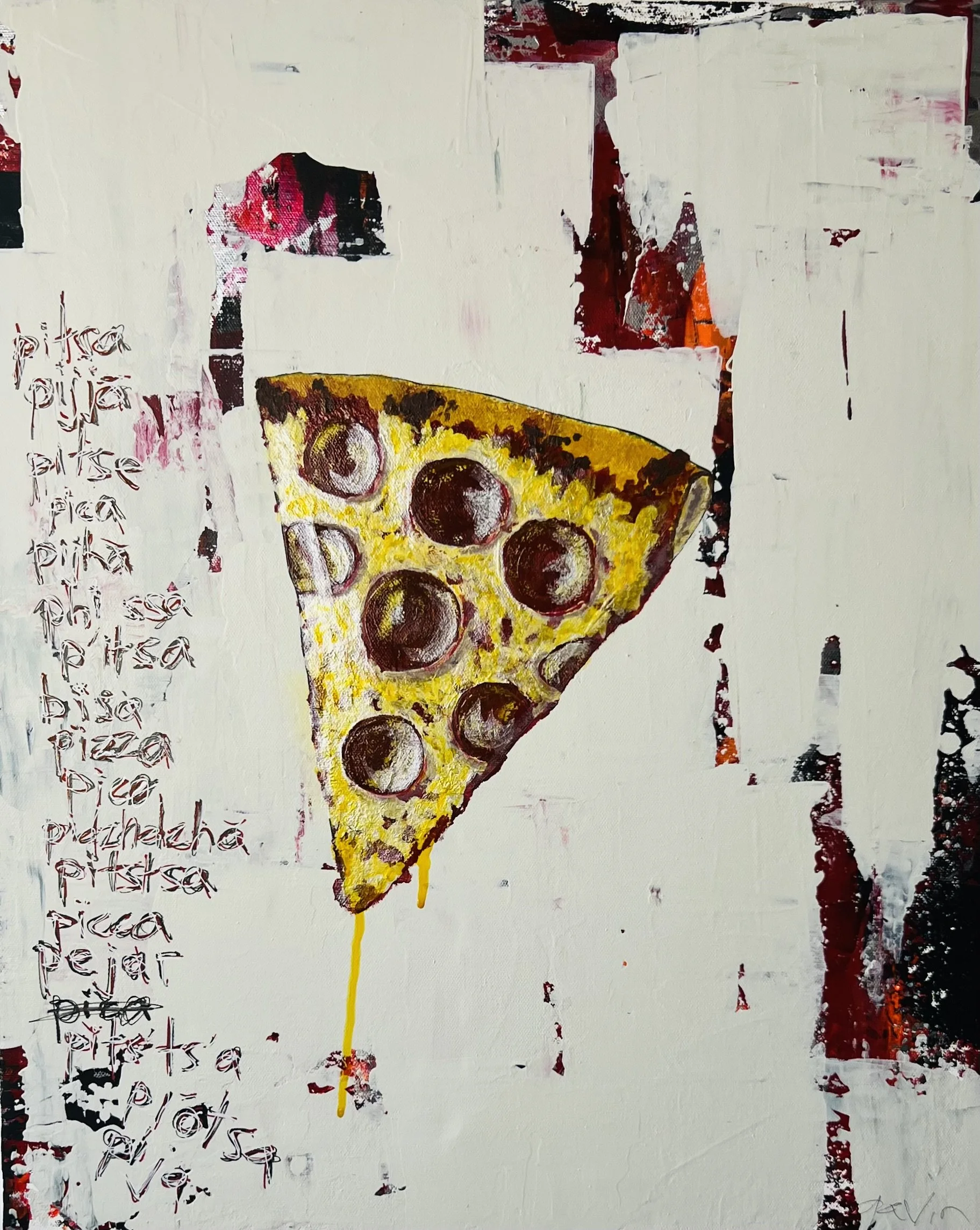 Pizza  -  20"w x 24"h  -  $1000
