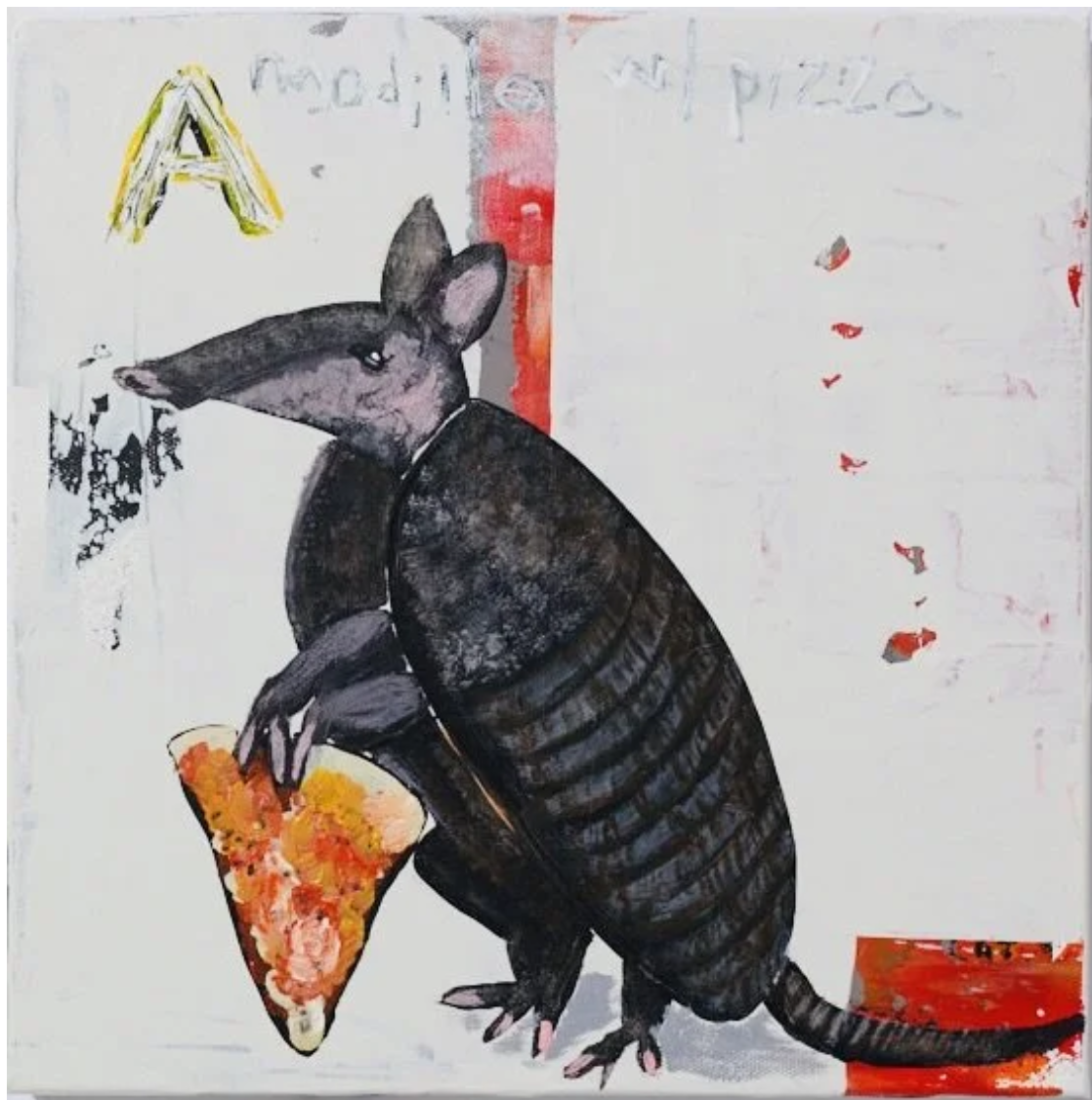 Initials Series... "A" Armadillo w/ Pizza 12"X12"  $300 ***SOLD***