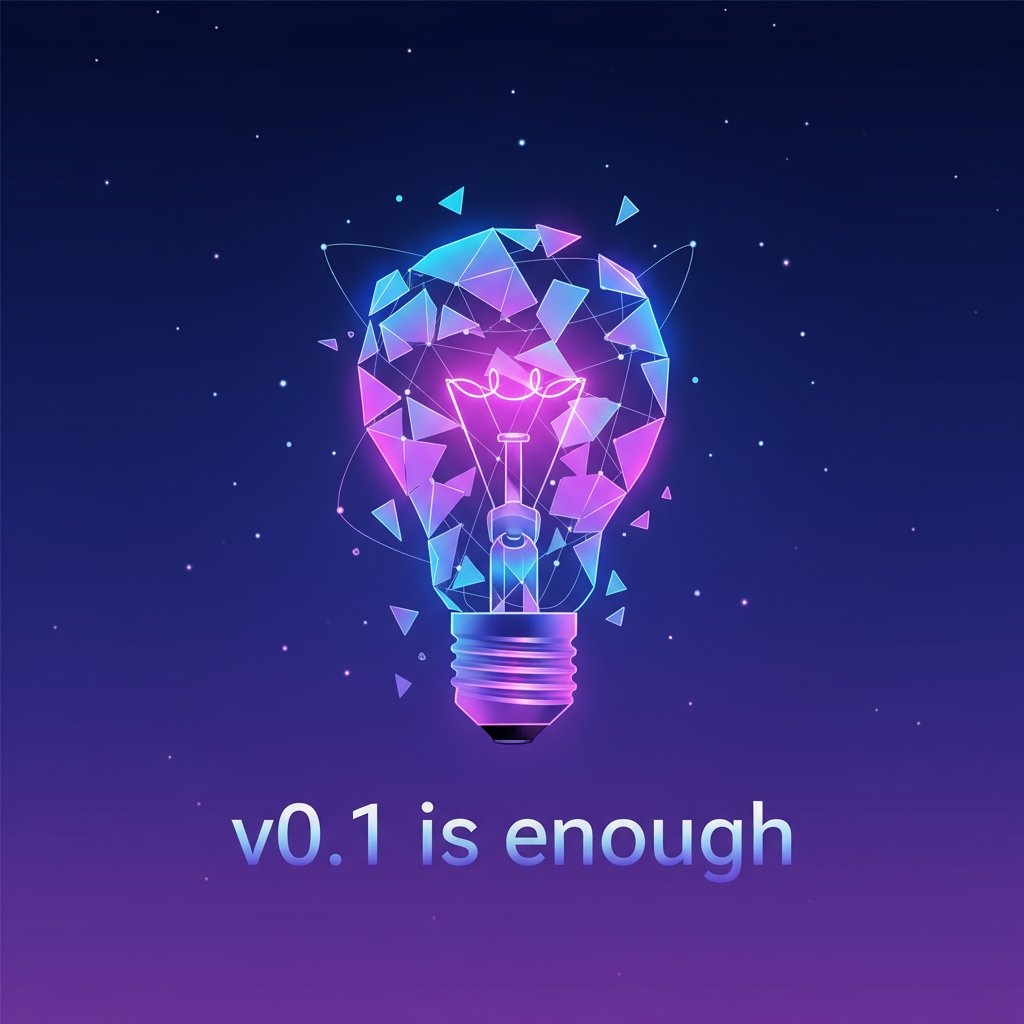 When Edison Failed 1,000 Times: The Science of v0.1