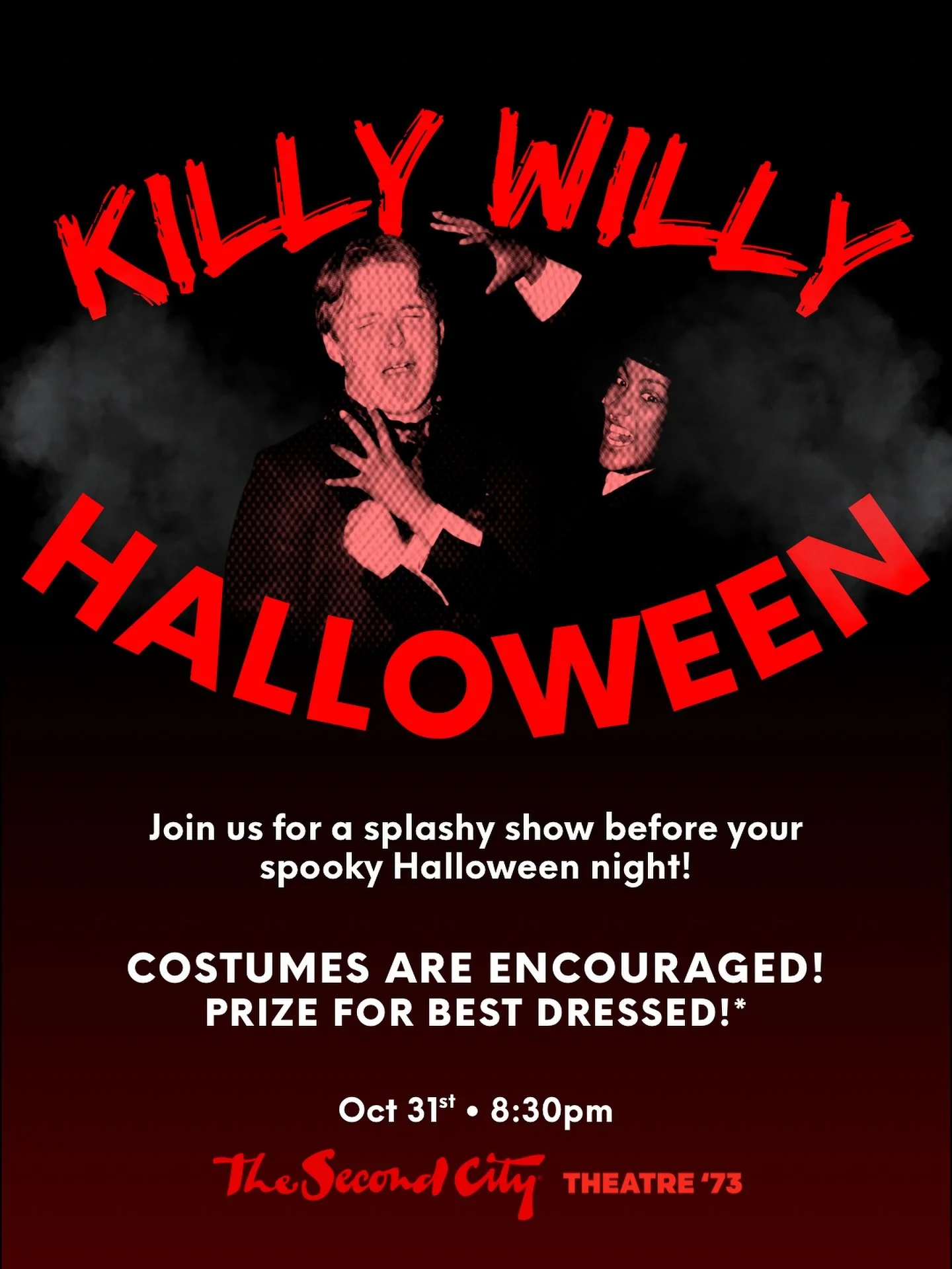 Looking for a fun and splashy event to start off your spooky Halloween night? 🎃 Come see Killy Willy! 🐳
Costumes are welcomed & encouraged! 
*Best dressed wins a pair of tickets to a Second City show and Killy Willy stickers!
Start your spook