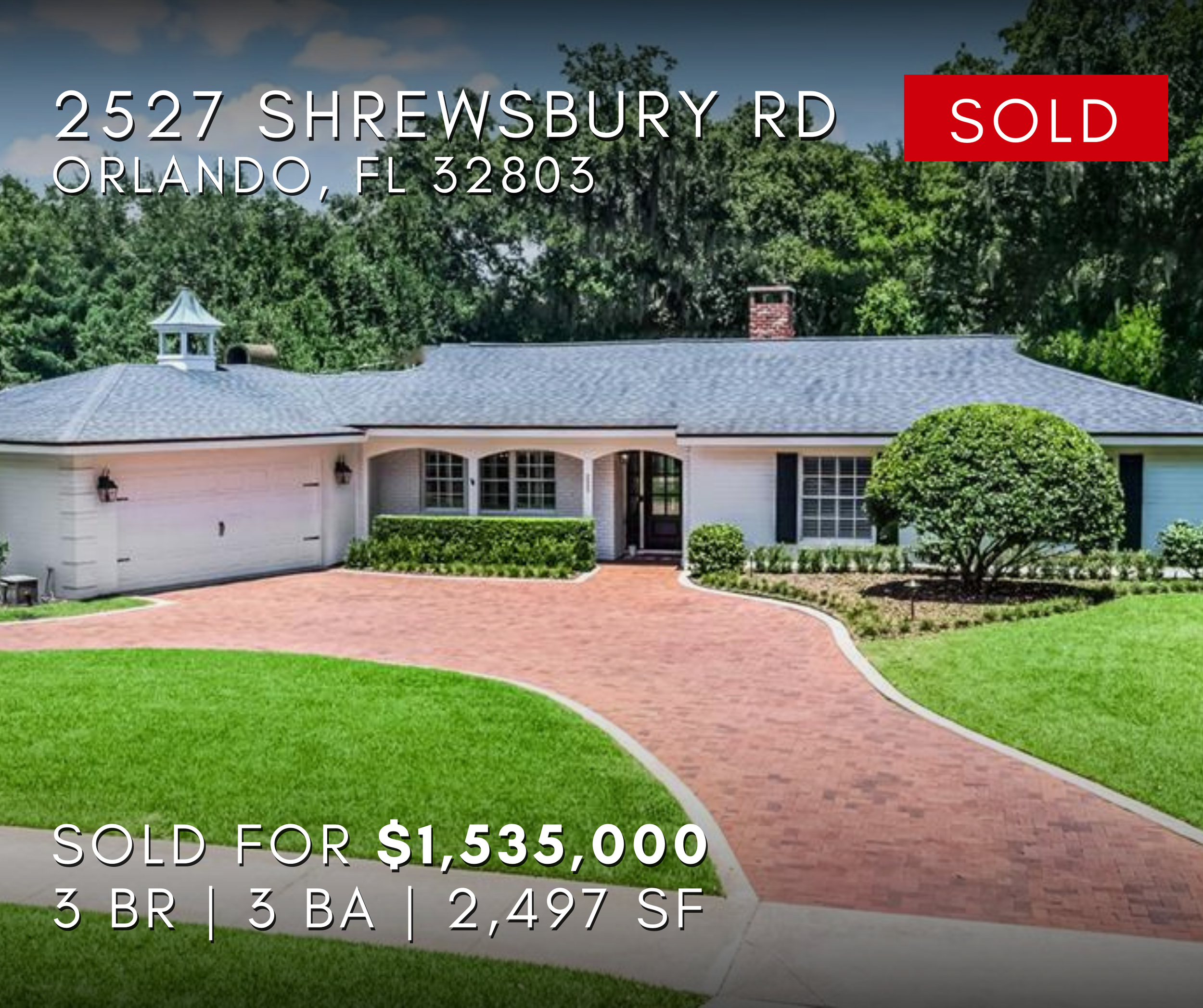 2527 Shrewsbury Road, Orlando, Florida, 32803, with 3 bedrooms, 3 bathrooms, and 2,497 square feet. Price $1,535,000. Sold home Jenni Sloan