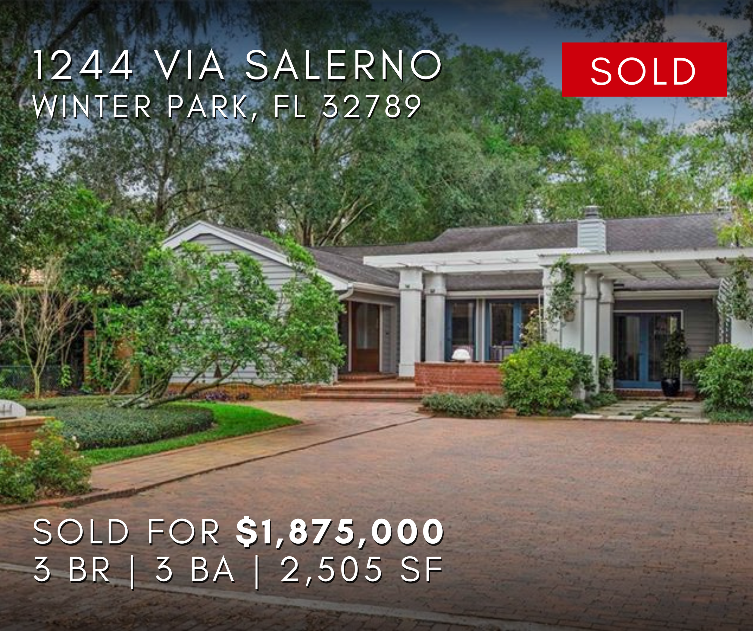 1244 Via Salerno, Winter Park, Florida 32789, Front view of a house with a brick driveway, green bushes, and trees. A red 'SOLD' banner is at the top right corner. The house has gray siding, white columns, and a porch.
