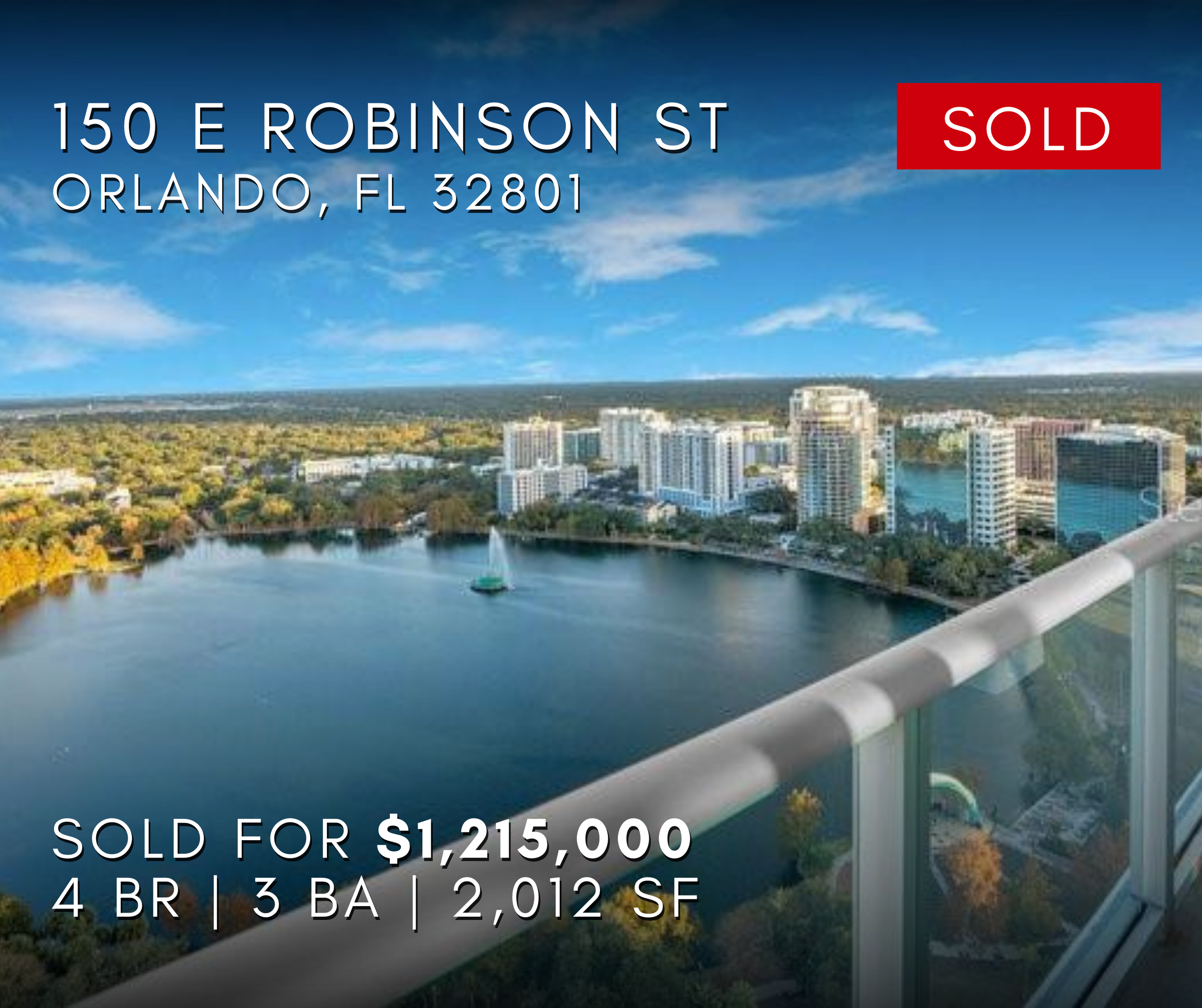 150 E Robinson Street Orlando, Florida 32801, Real estate listing overlay on a photo of a city skyline with a lake One of a kind, lake facing Junior Penthouse commandingly perched on a high floor overlooking Downtown Orlando and Lake Eola.