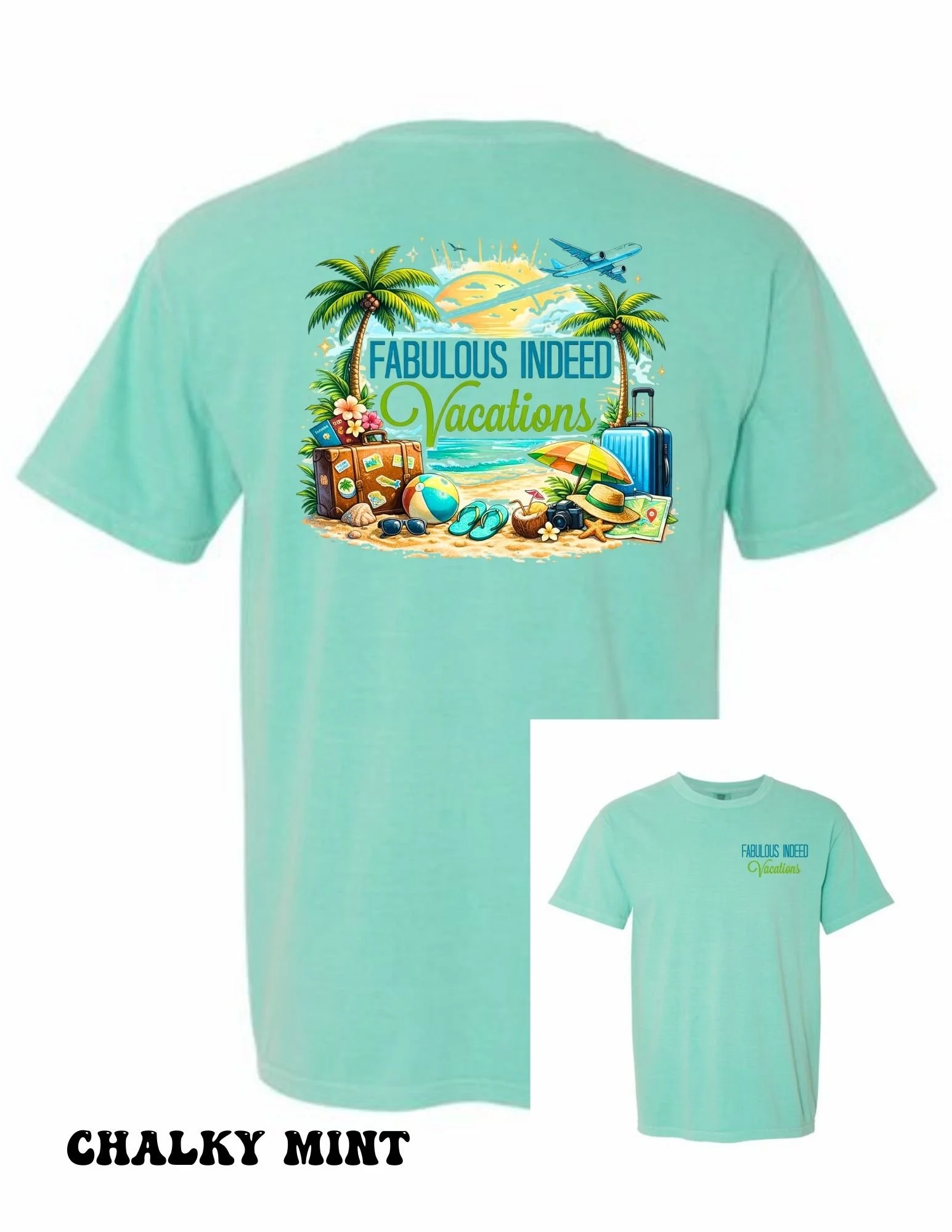 Fabulous Indeed Vacations Themed T-Shirt