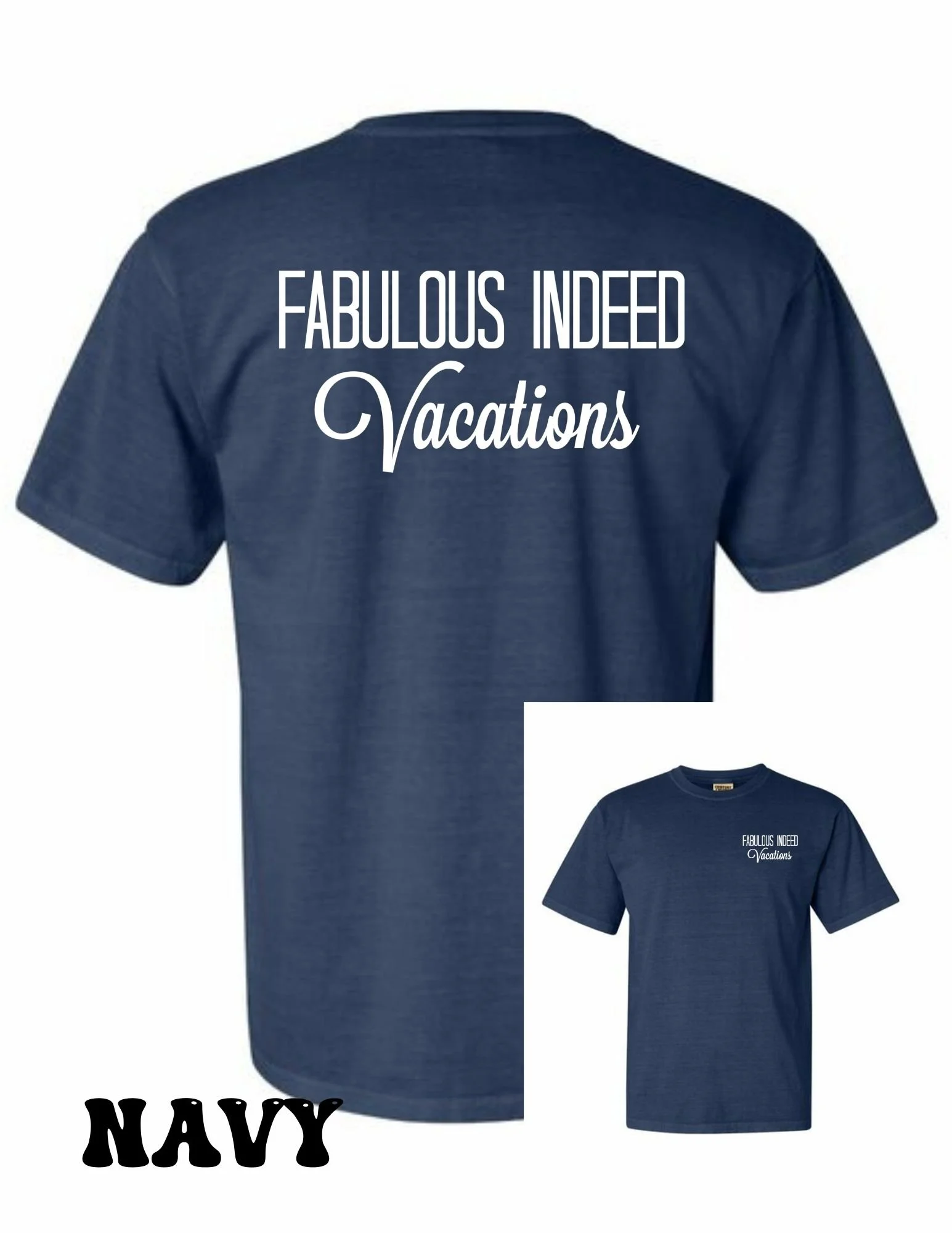 Fabulous Indeed Vacations Logo T-Shirt