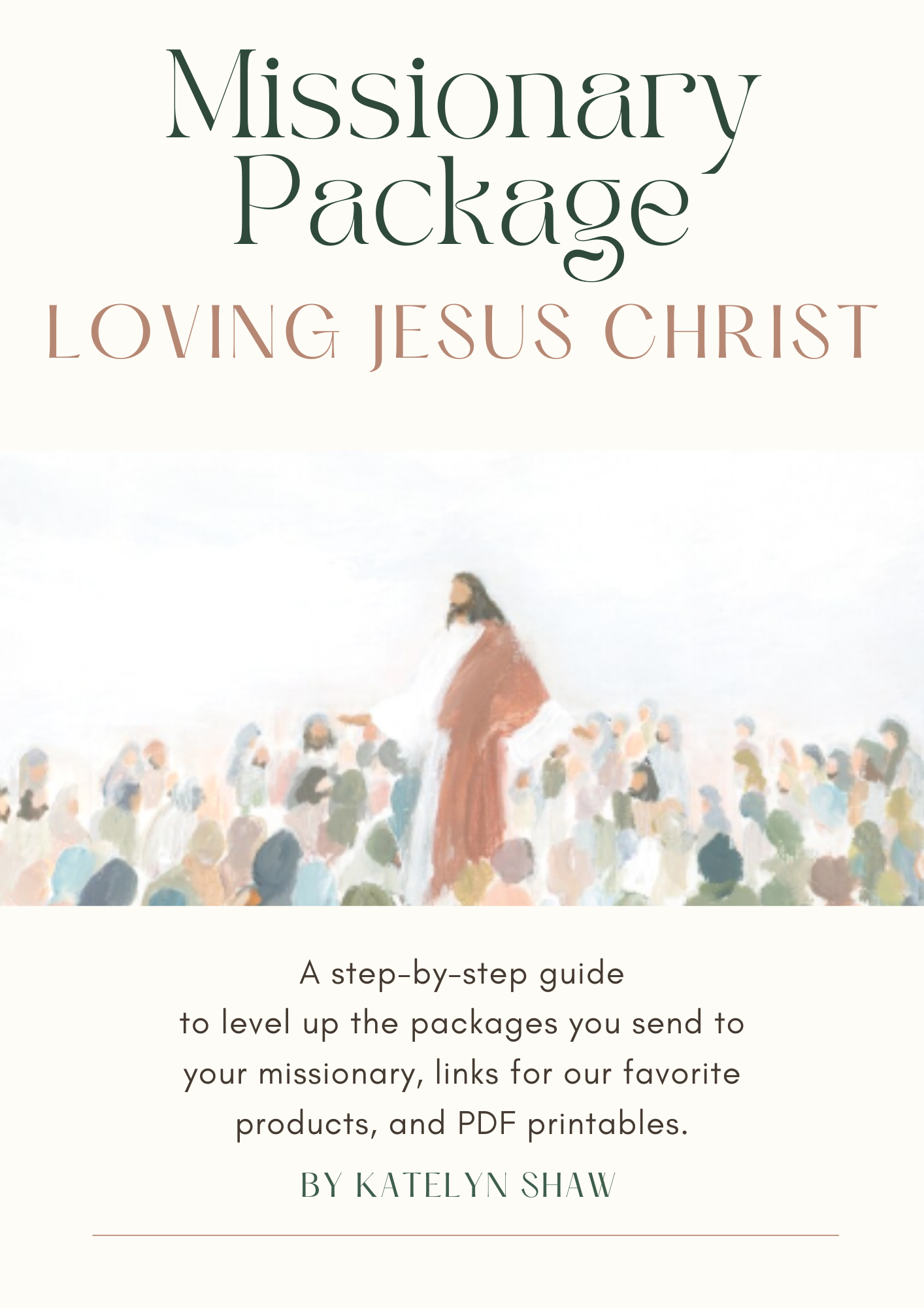 Loving Jesus Christ Missionary Package