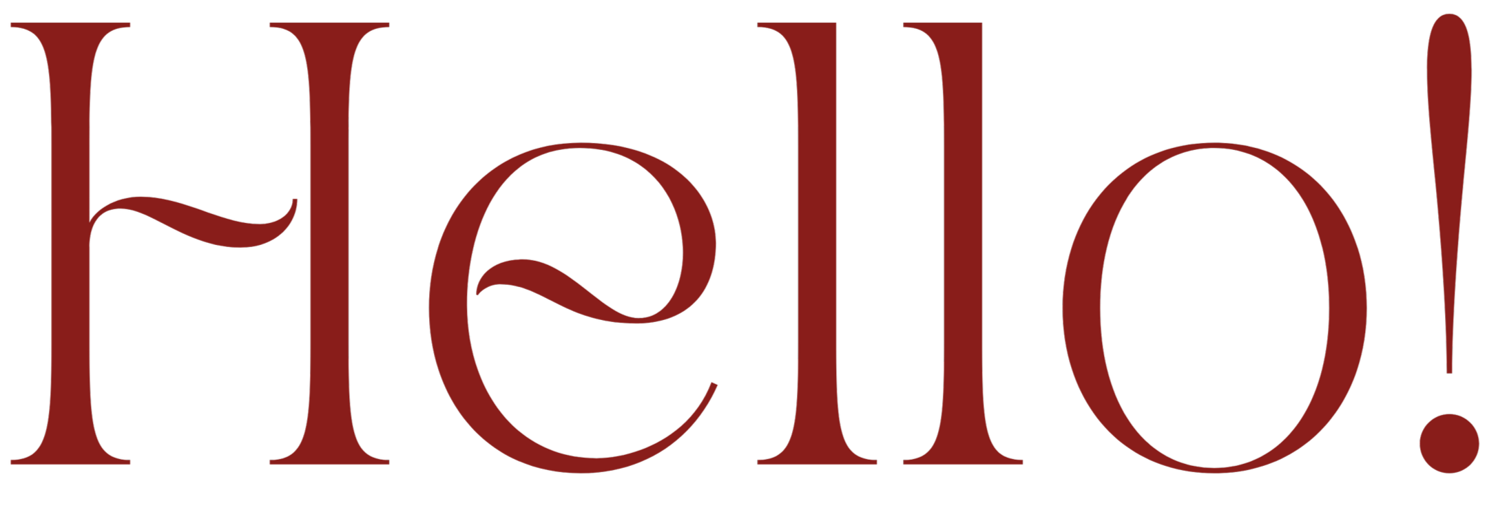 The word "Hello!" written in large, elegant, dark red serif font on a black background.