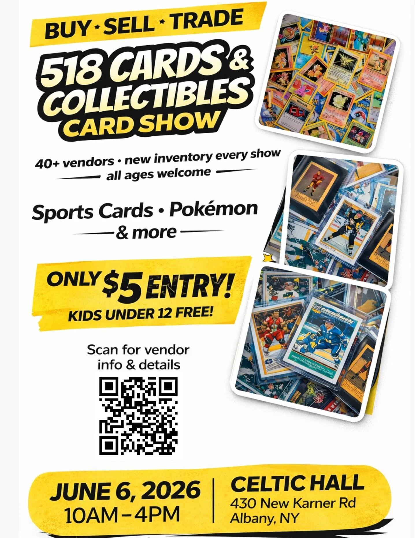BUY &bull; SELL &bull; TRADE 🃏🔥
The 518 Cards &amp; Collectibles Show is BACK!

📍 Celtic Hall &ndash; Albany, NY
🗓 June 6, 2026
⏰ 10AM&ndash;4PM

40+ vendors, new inventory every show &mdash; sports cards, Pok&eacute;mon &amp; more.

💸 Only $5 e
