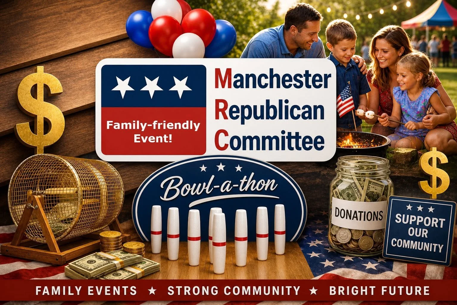 Poster for Manchester Republican Committee's family-friendly event featuring a bowling game, donation jar, family playing with marshmallows near a fire, and patriotic decorations with dollar signs.