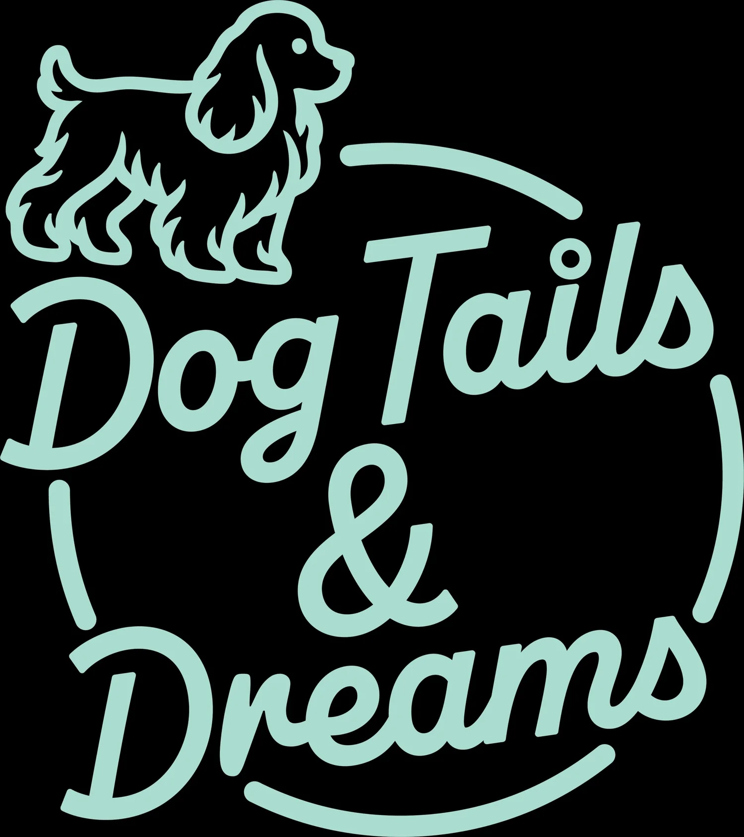 Dog Tails &amp; Dreams