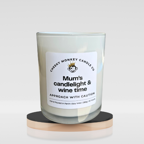 mum's candlelight & wine time - approach with caution