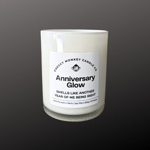 Anniversary Glow - smells like another year of me being right