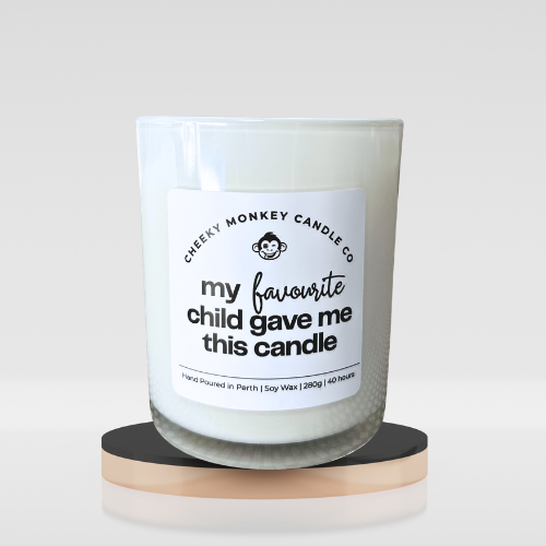 my favourite child gave me this candle
