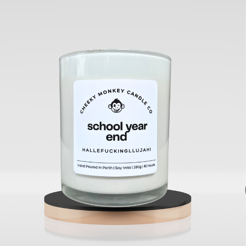 school year end - hallefuckingllujah!