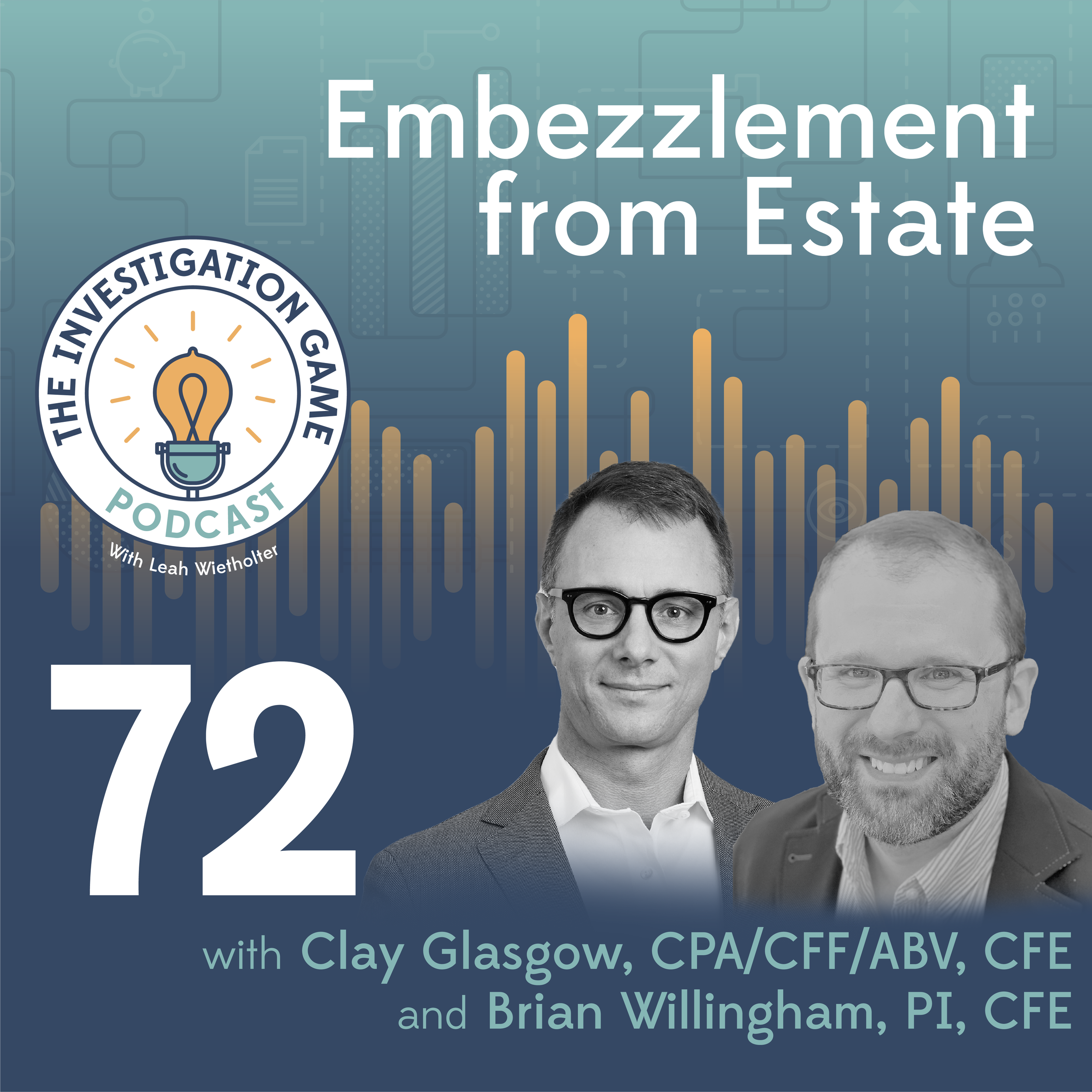 Episode 72:  Estate Case Stories with Brian Willingham and Clay Glasgow