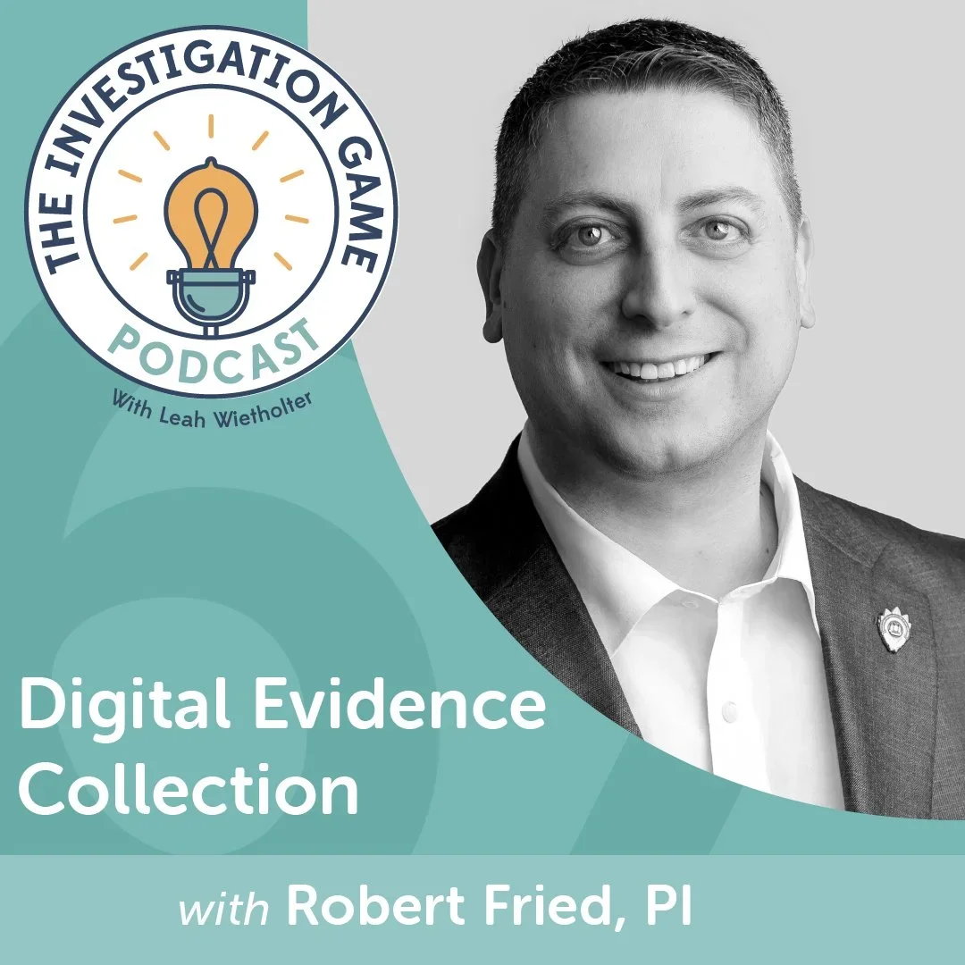 Episode 67: Digital Evidence Collection with Robert Fried