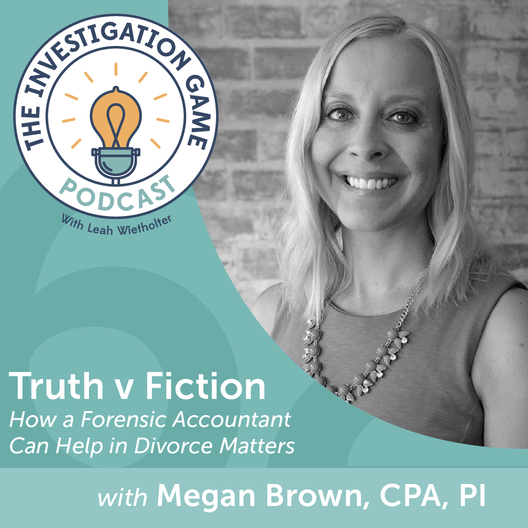 Episode 62:  Truth v Fiction -  How a Forensic Accountant can help in Divorce Matters