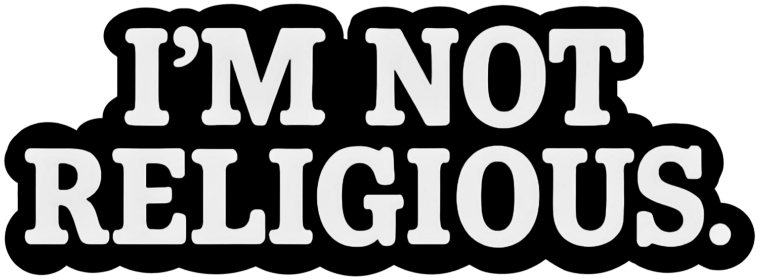INR | i'm not religious.