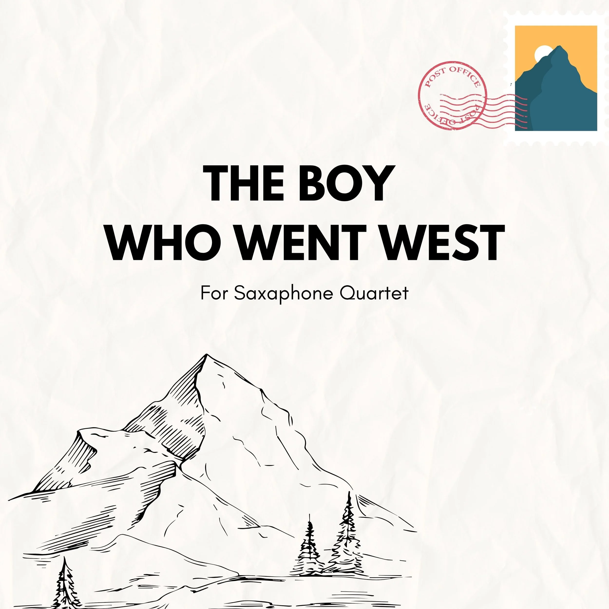 The Boy Who Went West for Saxaphone Quartet