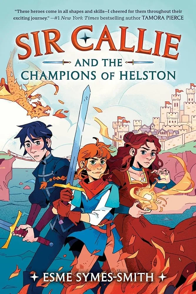 Cover for Sir Callie and the Champions of Helston by Esme Symes-Smith