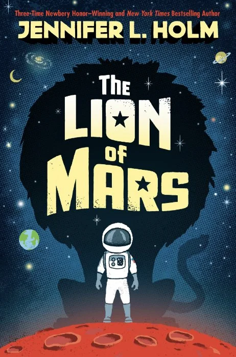 Cover of The Lion of Mars by Jennifer L. Holm.