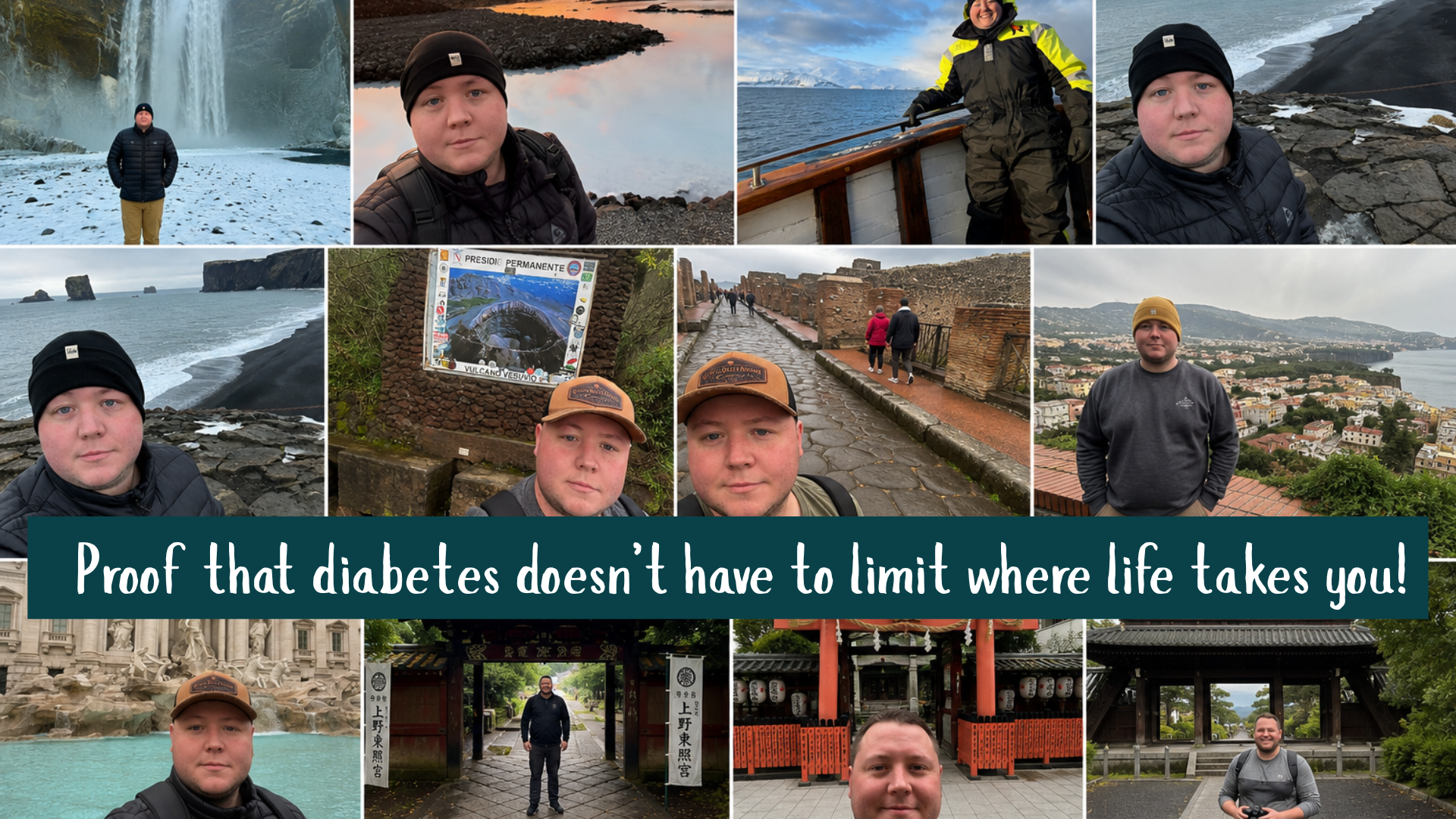 Collage of travel photos featuring a person with Type 1 diabetes exploring countries around the world, demonstrating that diabetes doesn’t have to limit travel.