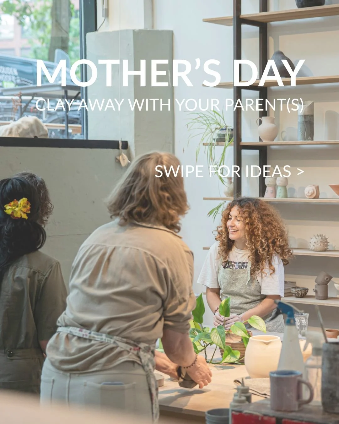 Mother&rsquo;s Day is coming up this Sunday. Have you found a meaningful gift yet?

Consider signing up for a ceramics course with her! It&rsquo;s a wonderful present, as well as an invitation to spend time together. Each week during the course, you 