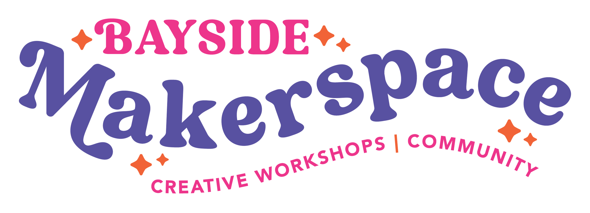 Colorful logo for 'Bayside Makerspace' with playful purple, pink, and orange text and star accents. Includes the subtext 'Creative Workshops | Community'.