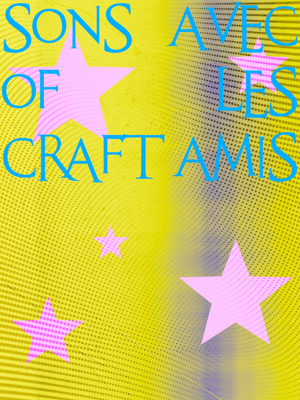 SONS OF CRAFT AVEC LES AMIS