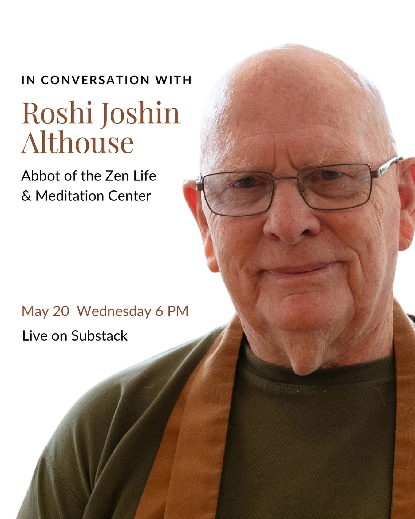 Join us Wednesday, May 20th &mdash;&nbsp;for a special and intimate conversation with our Abbot, Roshin Joshin Althouse. It&rsquo;ll be a conversation facilitated by student, Baizan Solorzano, in which they&rsquo;ll talk about mindfulness practice, b