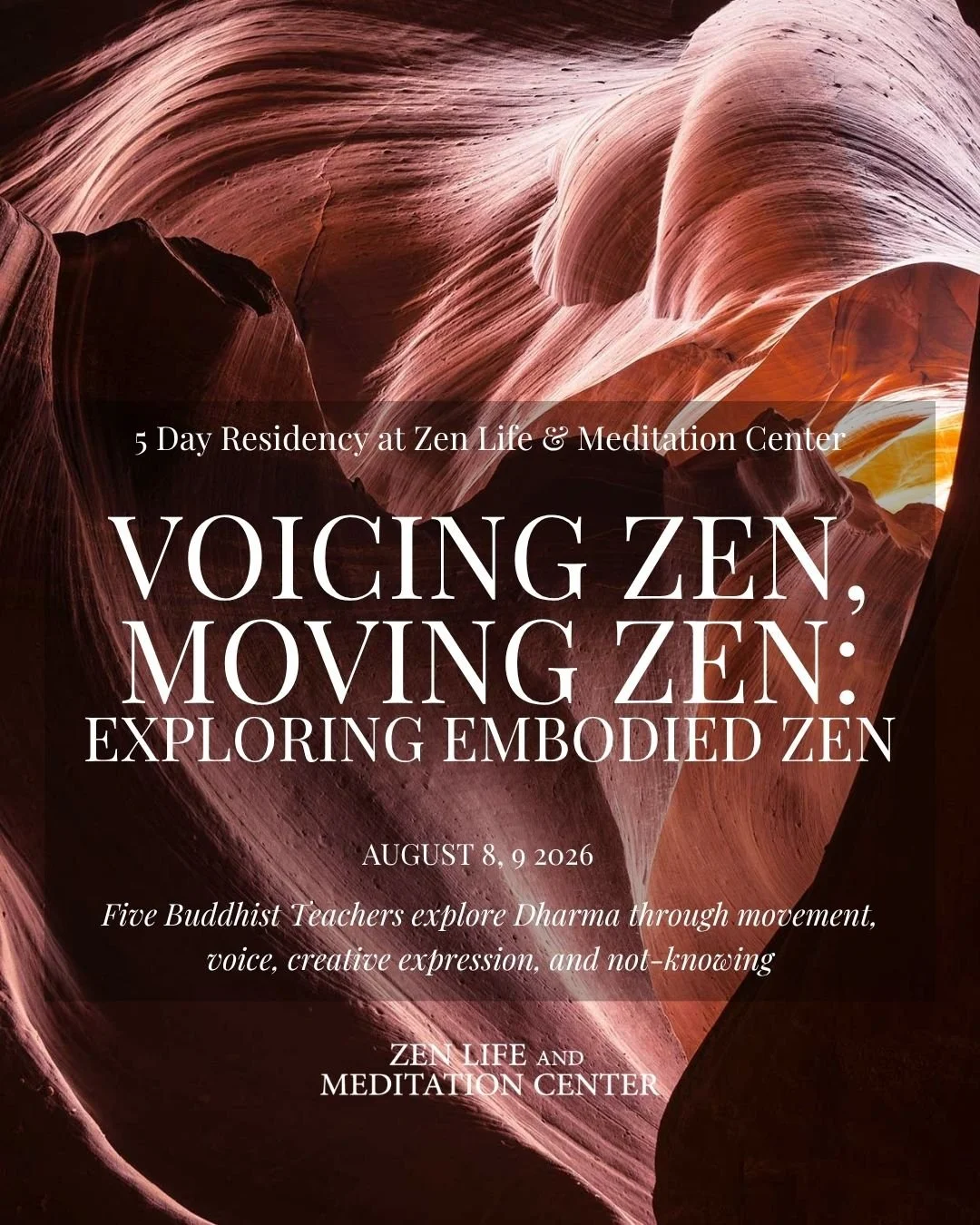 Voicing Zen, Moving Zen: Exploring Embodied Zen - Aug 8, 9