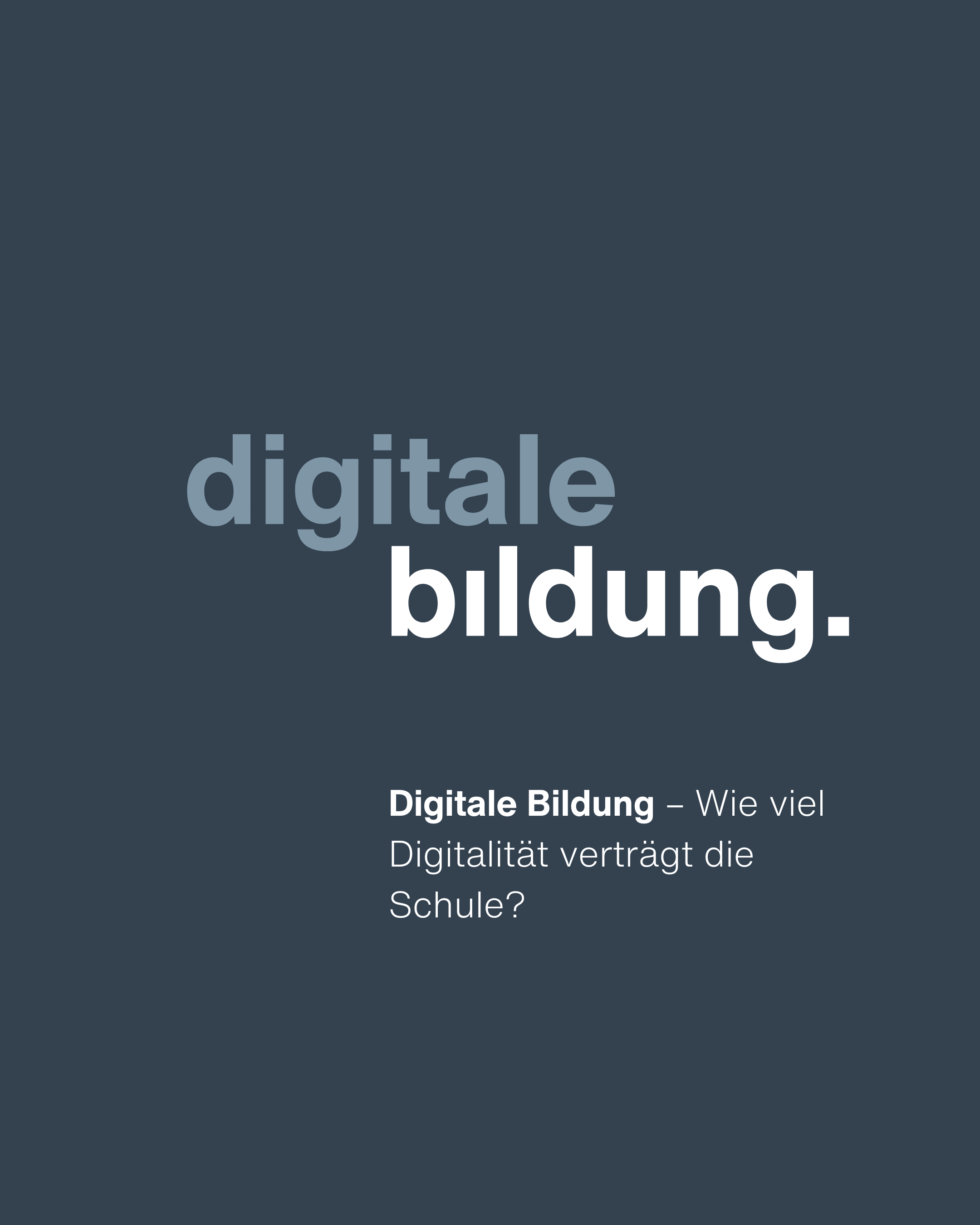Live: Digitale Bildung – Wie viel Digitalität verträgt die Schule?