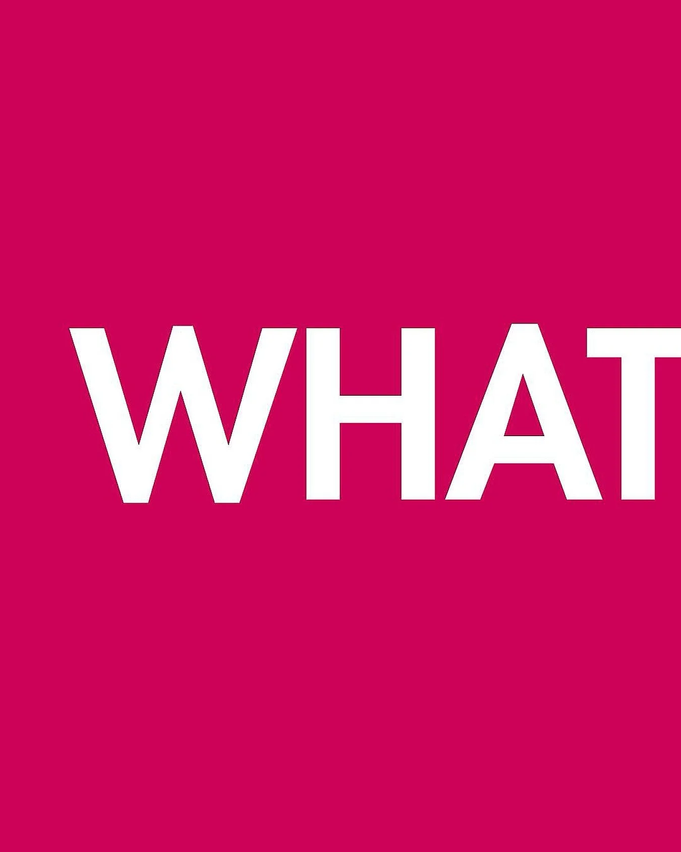WHAT DO WE DO?