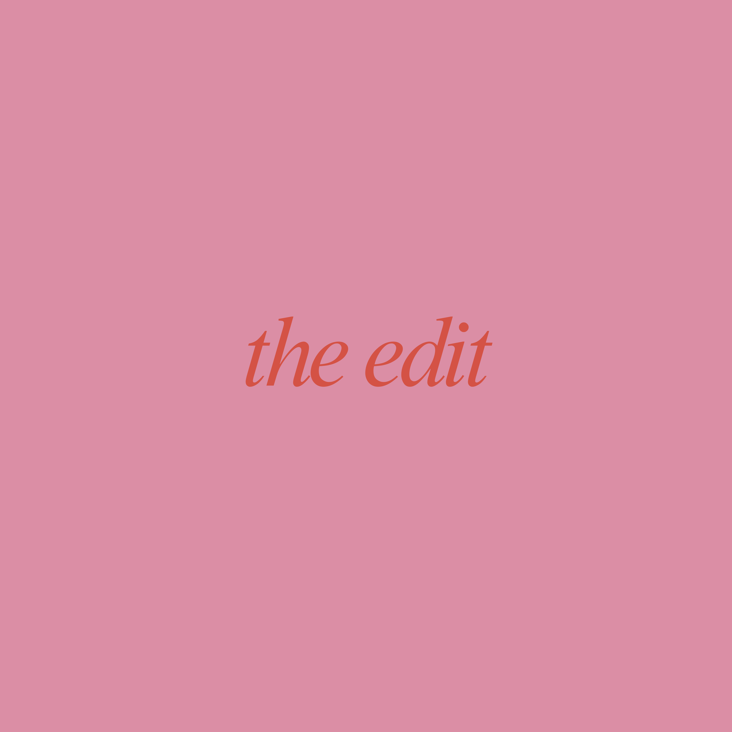 PACKAGE ONE: The Edit
