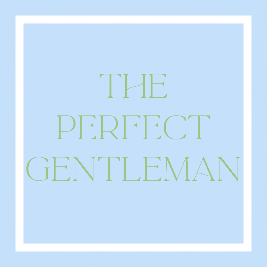 The Perfect Gentleman (February 2026 Session)