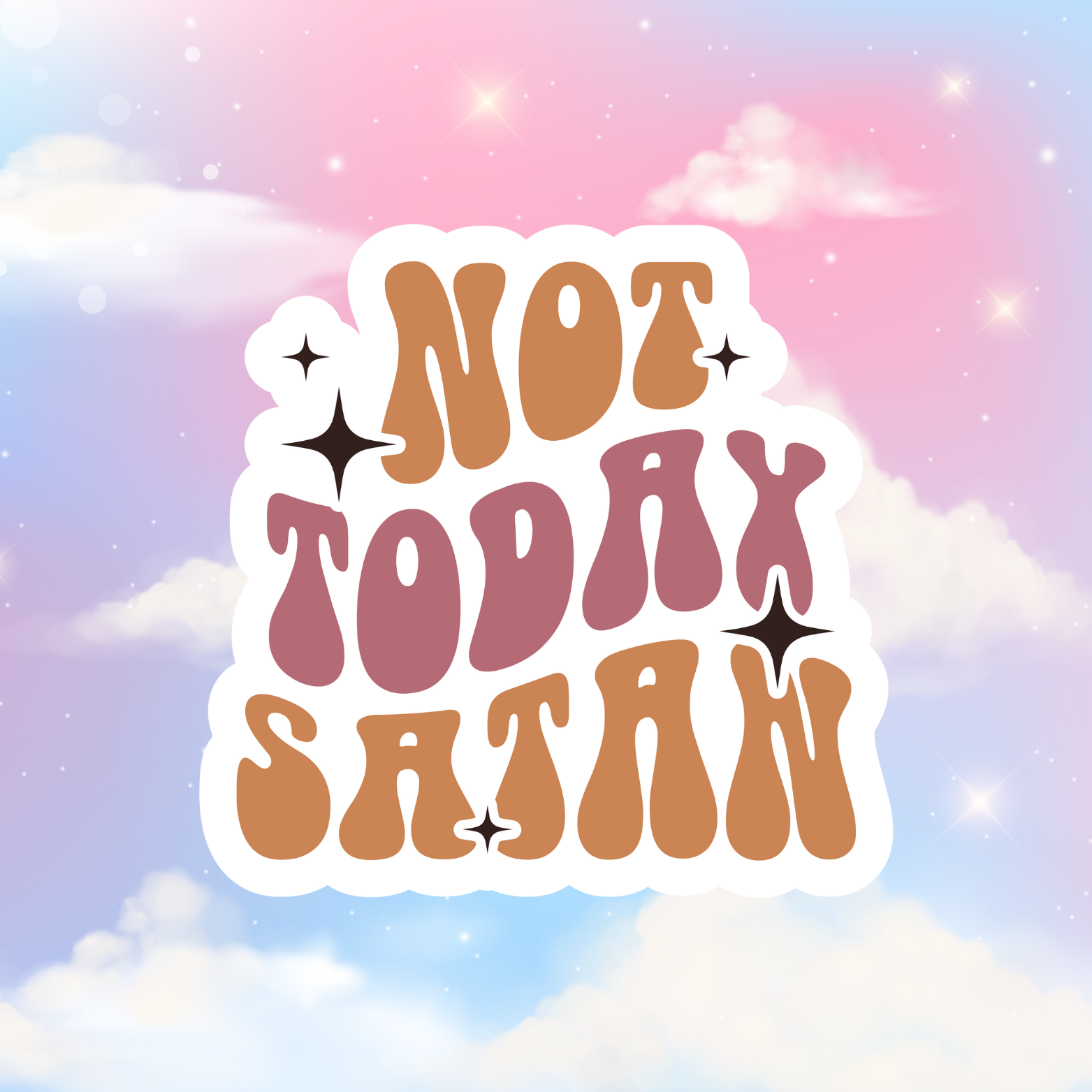 Not Today, Satan Sticker