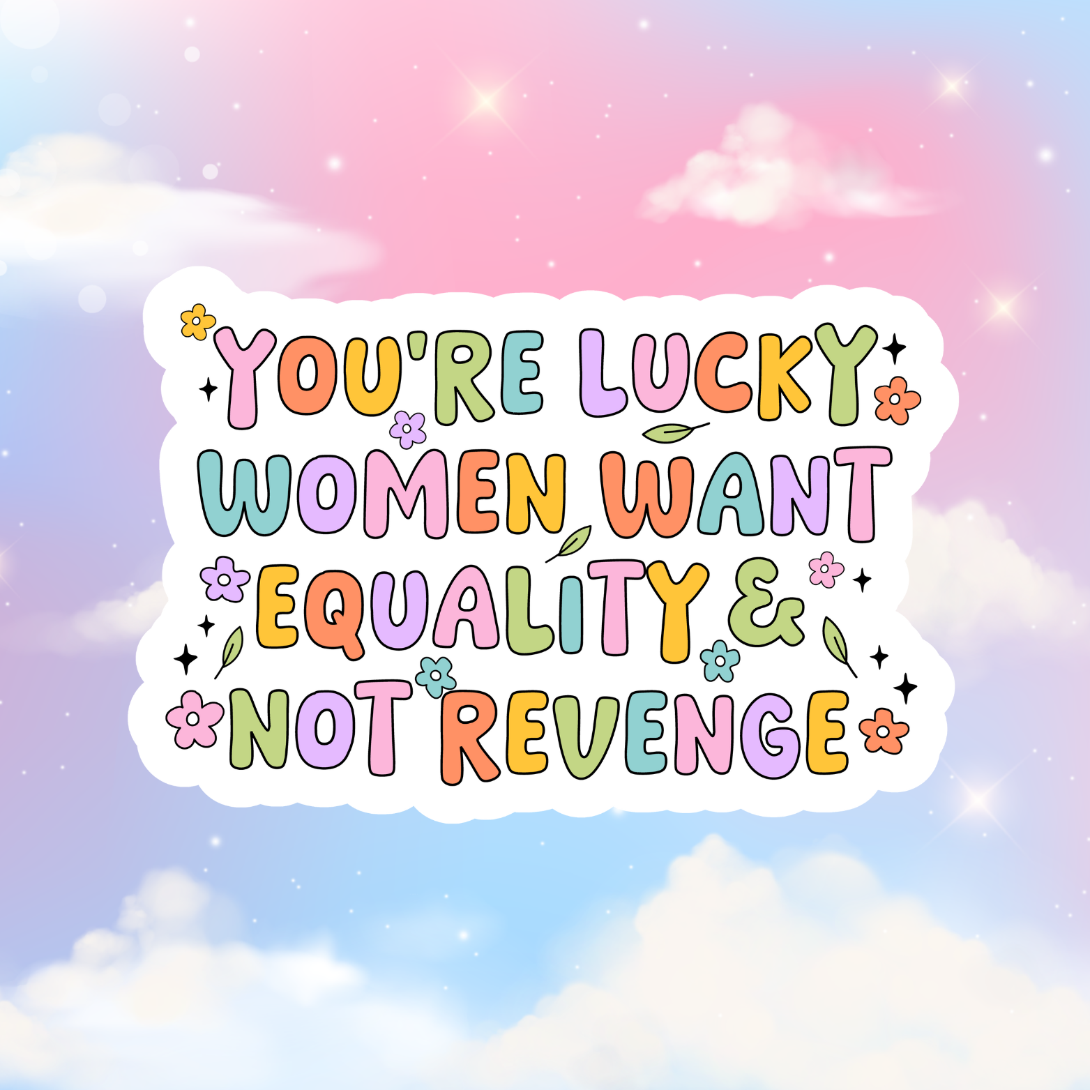 You’re Lucky Women Want Equality, Not Revenge