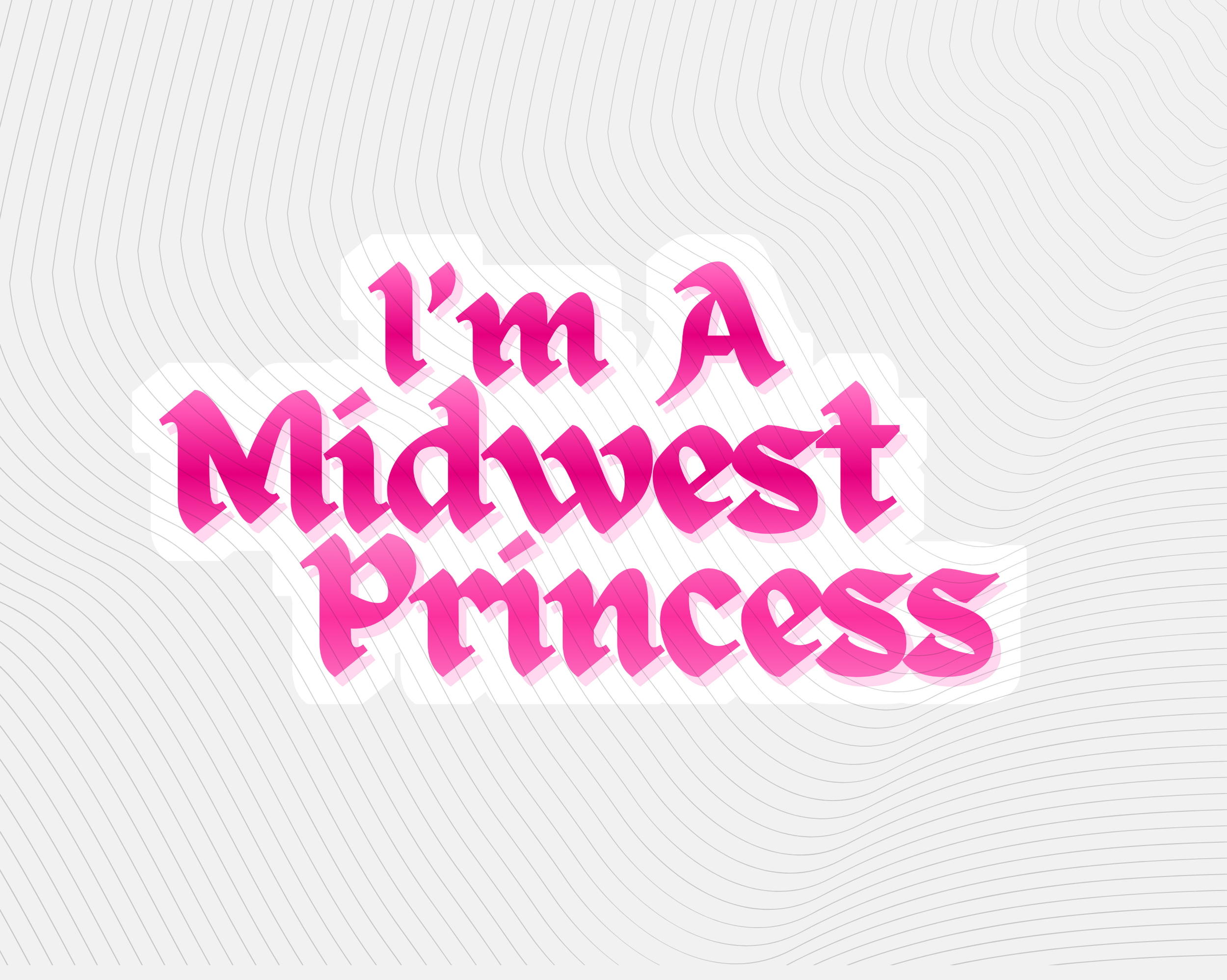 I’m a Midwest Princess