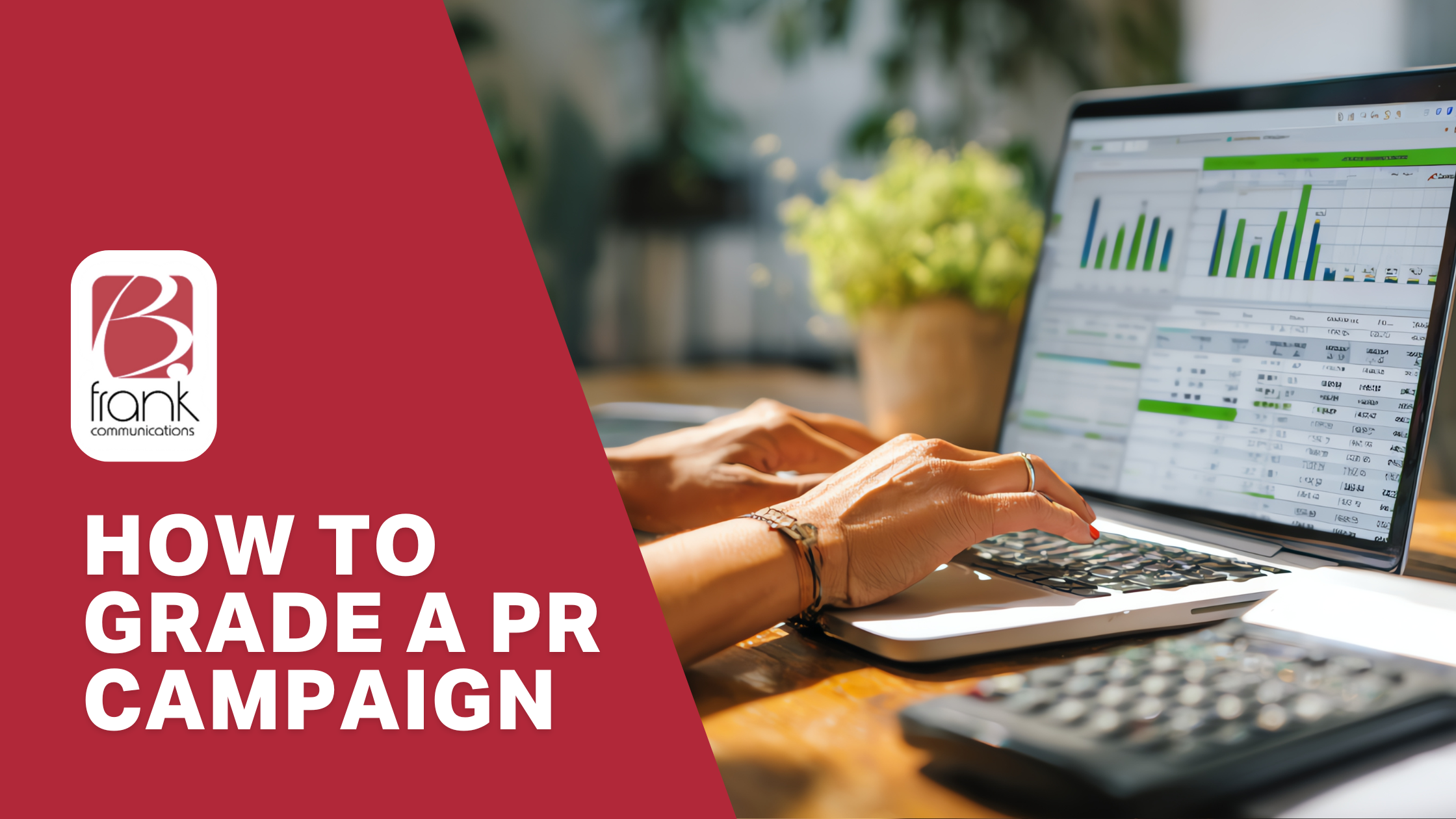 How to Grade PR Campaign: Determined by ROI