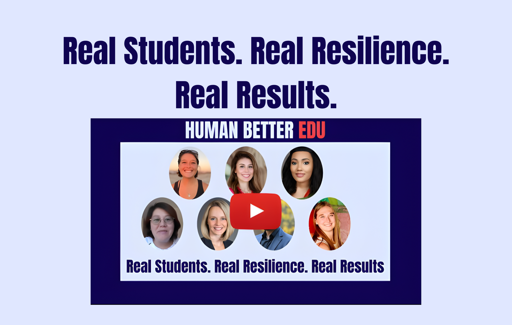 Real Students. Real Resilience. Real Results.