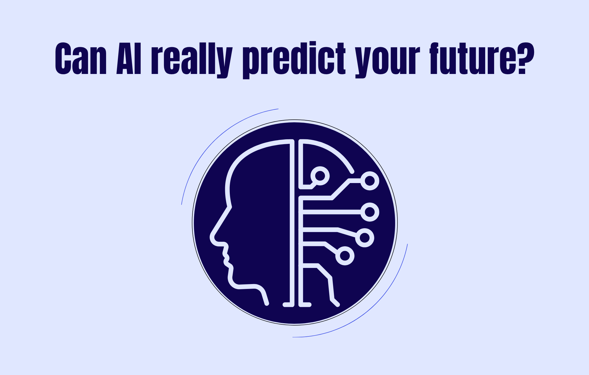 Can AI really predict your future?